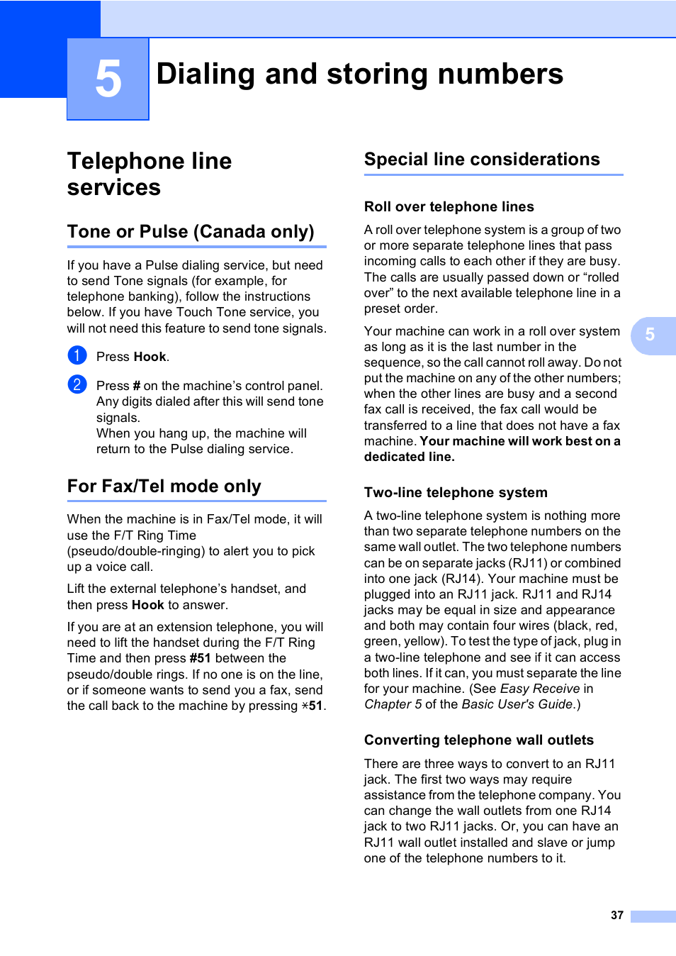 5 dialing and storing numbers, Telephone line services, Tone or pulse (canada only) | For fax/tel mode only, Special line considerations, Roll over telephone lines, Two-line telephone system, Converting telephone wall outlets, Dialing and storing numbers | Brother MFC 9560CDW User Manual | Page 43 / 101