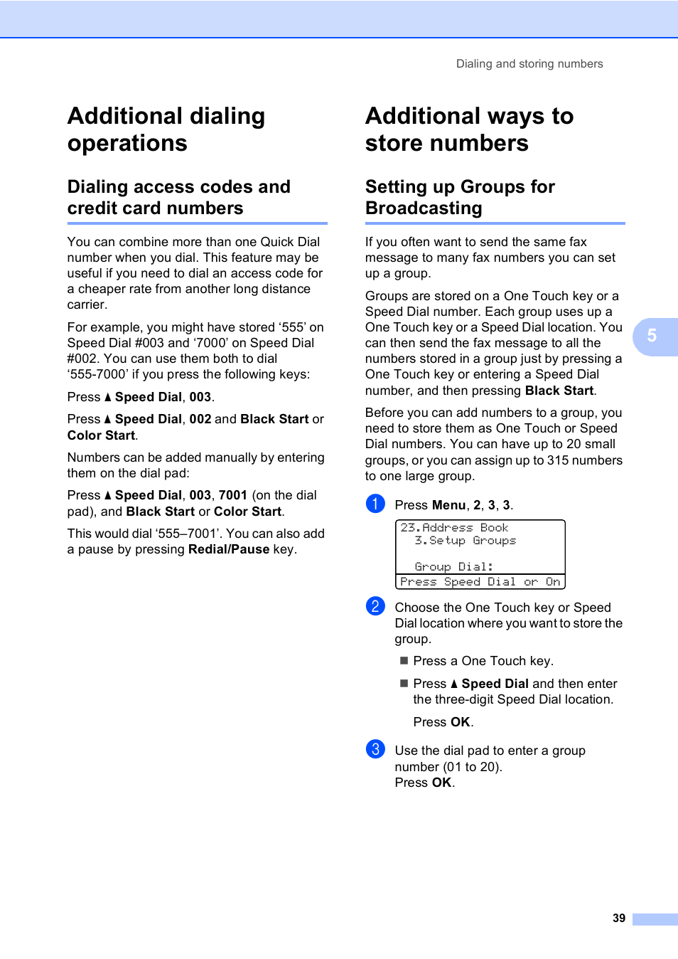 Additional dialing operations, Dialing access codes and credit card numbers, Additional ways to store numbers | Setting up groups for broadcasting | Brother MFC 9560CDW User Manual | Page 45 / 101