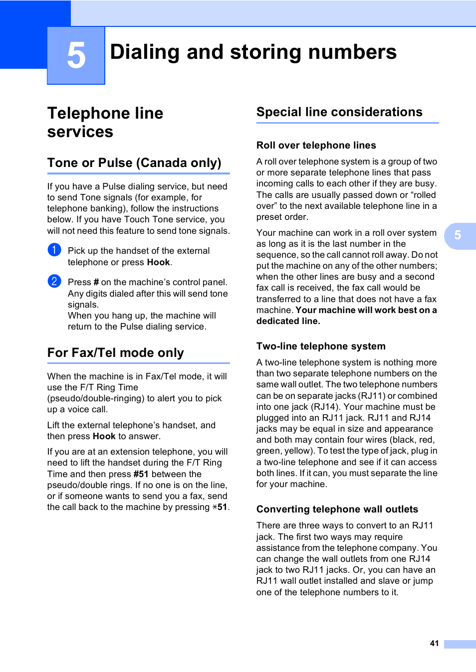 5 dialing and storing numbers, Telephone line services, Tone or pulse (canada only) | For fax/tel mode only, Special line considerations, Roll over telephone lines, Two-line telephone system, Converting telephone wall outlets, Dialing and storing numbers | Brother MFC 9970CDW User Manual | Page 47 / 110