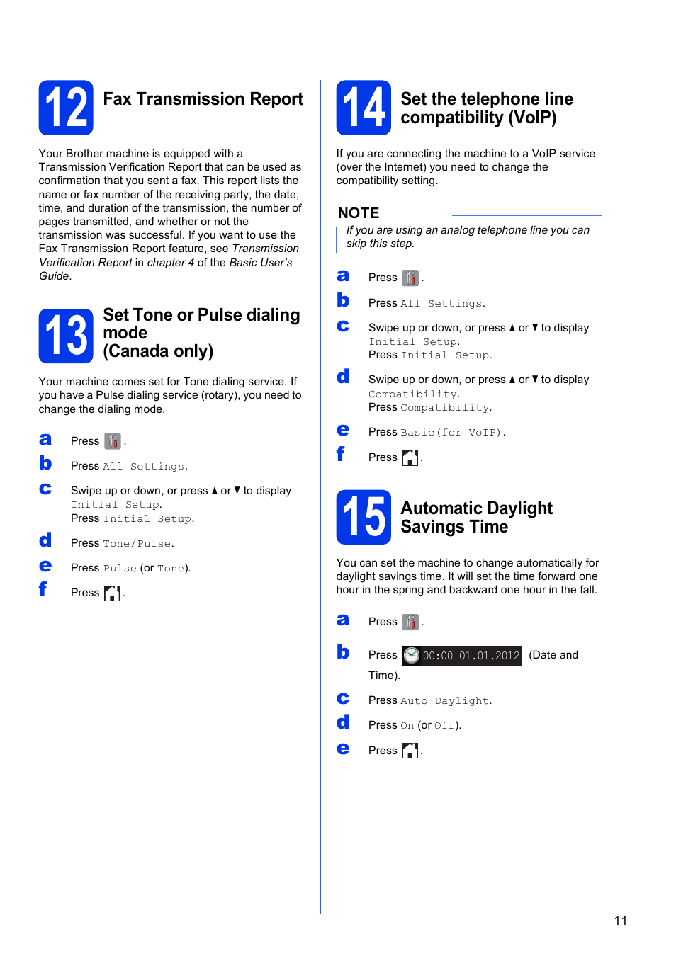 12 fax transmission report, 13 set tone or pulse dialing mode (canada only), 14 set the telephone line compatibility (voip) | 15 automatic daylight savings time | Brother MFC-J4710DW User Manual | Page 11 / 46