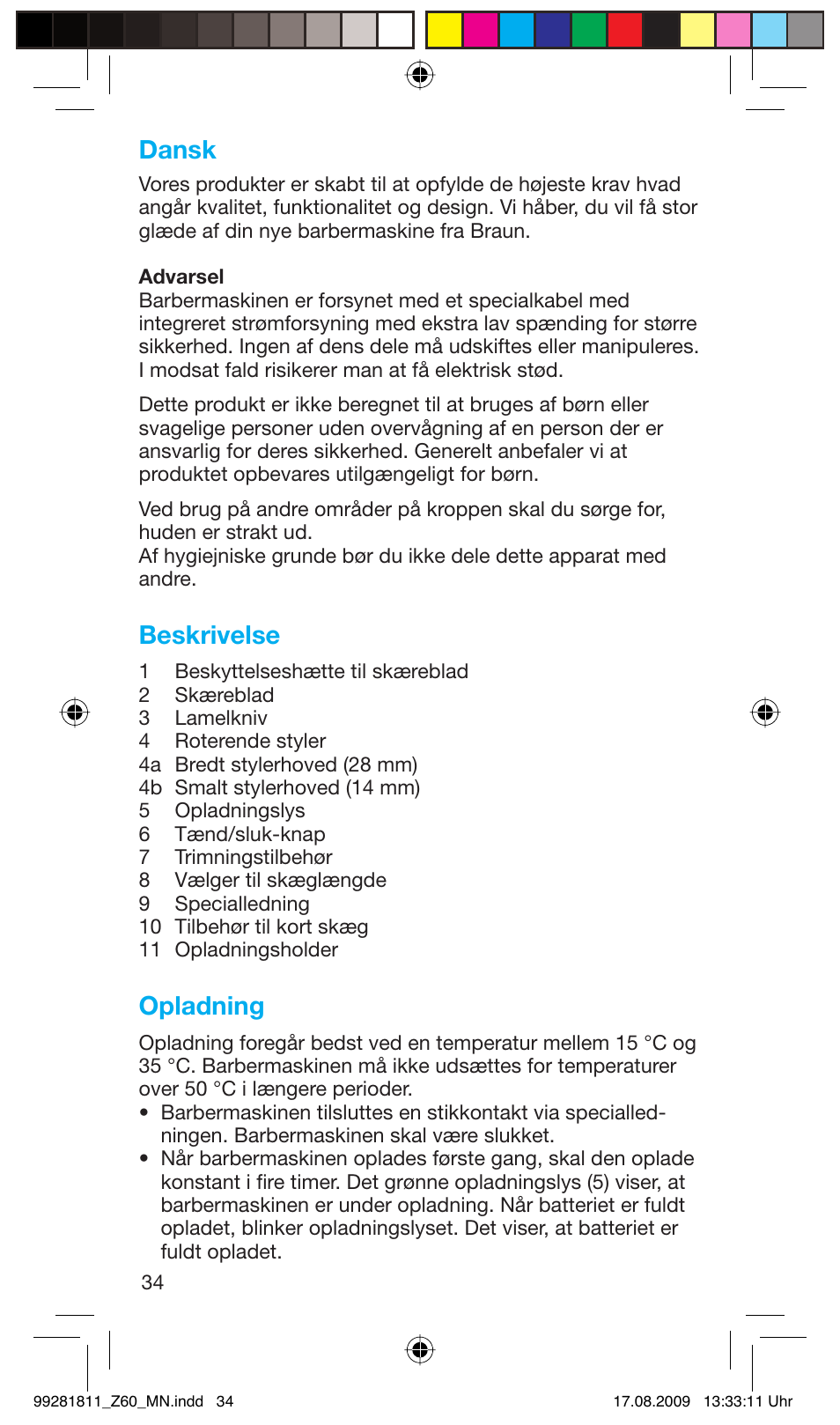 Dansk, Beskrivelse, Opladning | Braun Z60 Cruzer4, body&face User Manual | Page 34 / 66