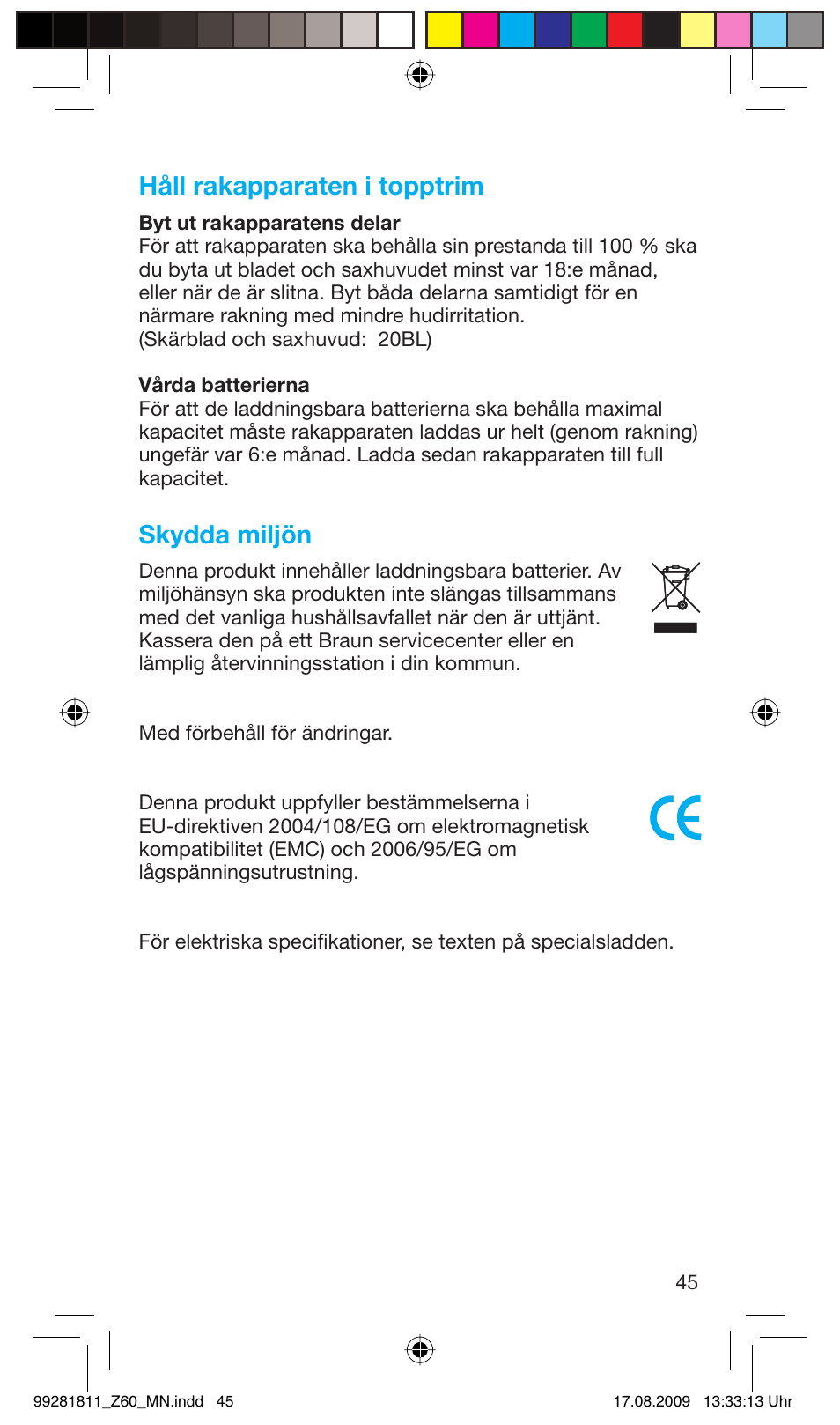 Håll rakapparaten i topptrim, Skydda miljön | Braun Z60 Cruzer4, body&face User Manual | Page 45 / 66