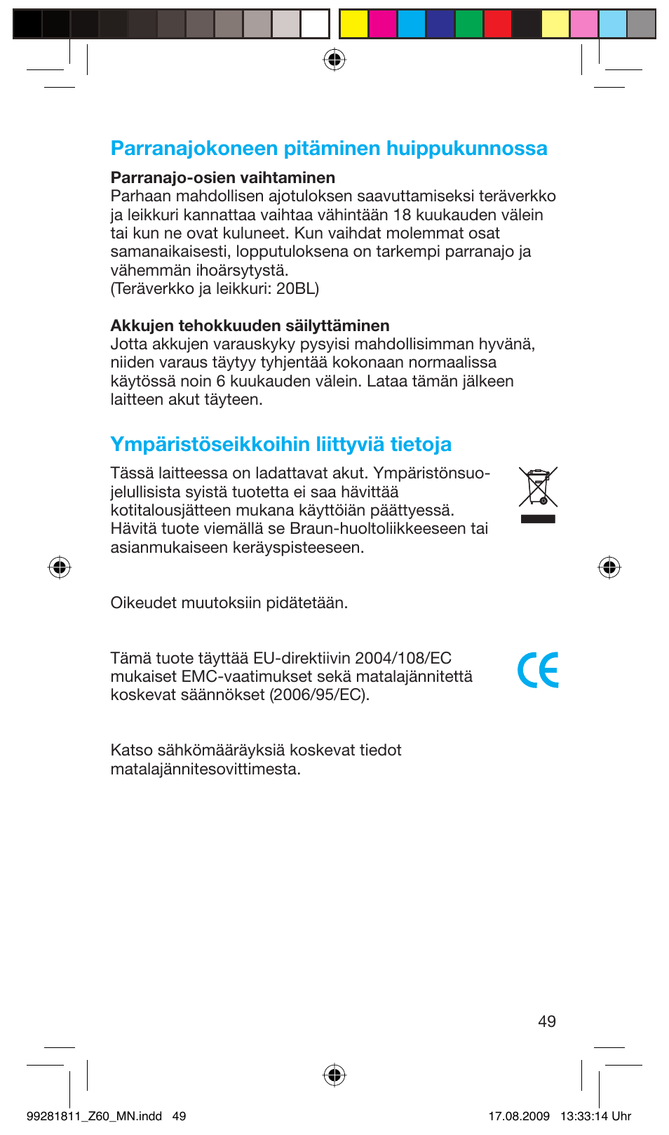 Parranajokoneen pitäminen huippukunnossa, Ympäristöseikkoihin liittyviä tietoja | Braun Z60 Cruzer4, body&face User Manual | Page 49 / 66