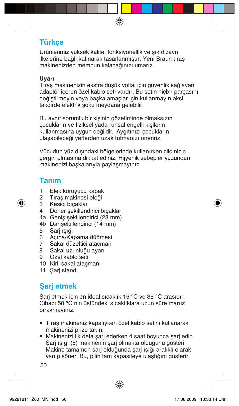 Türkçe, Tanım, Şarj etmek | Braun Z60 Cruzer4, body&face User Manual | Page 50 / 66