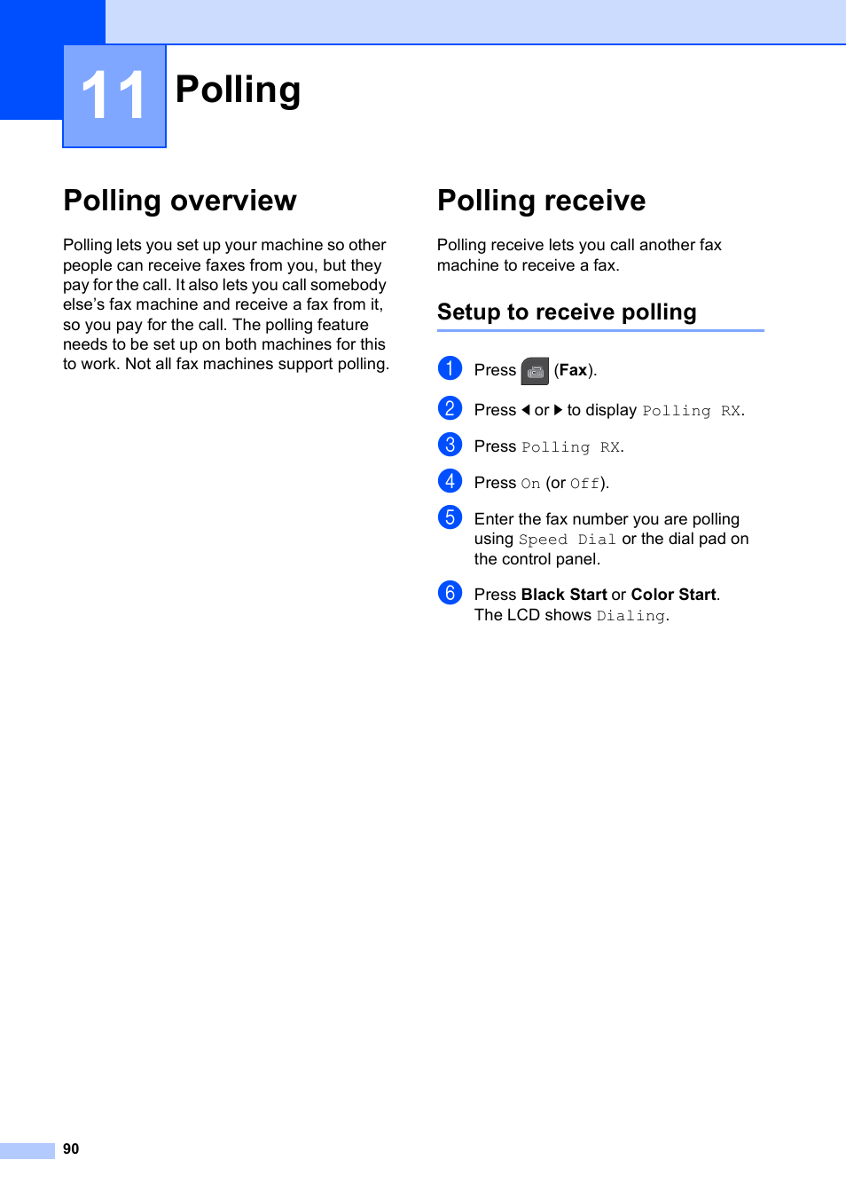 11 polling, Polling overview, Polling receive | Setup to receive polling, Polling, Polling overview polling receive | Brother MFC-795CW User Manual | Page 106 / 240