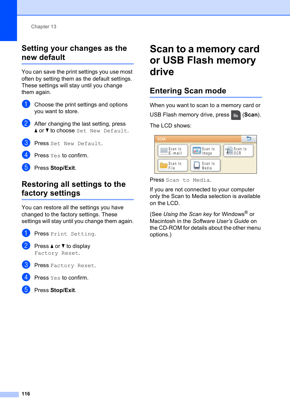 Setting your changes as the new default, Restoring all settings to the factory settings, Scan to a memory card or usb flash memory drive | Entering scan mode | Brother MFC-795CW User Manual | Page 132 / 240