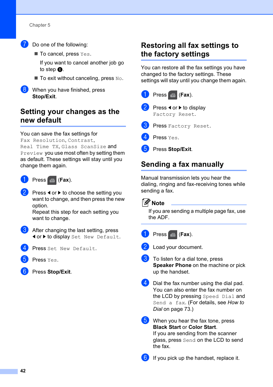 Setting your changes as the new default, Restoring all fax settings to the factory settings, Sending a fax manually | Brother MFC-795CW User Manual | Page 58 / 240