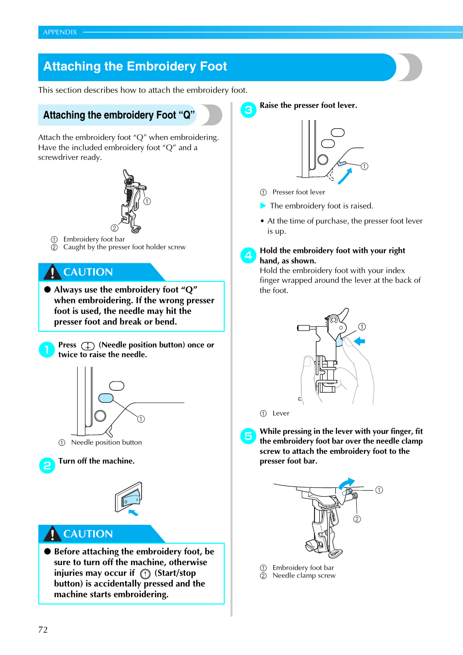 Attaching the embroidery foot, Attaching the embroidery foot “q, Caution | Brother DZ820E User Manual | Page 74 / 88