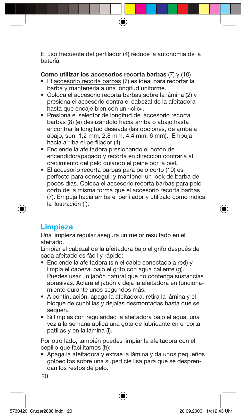 Limpieza | Braun 2838 Cruzer4, body&face User Manual | Page 20 / 65