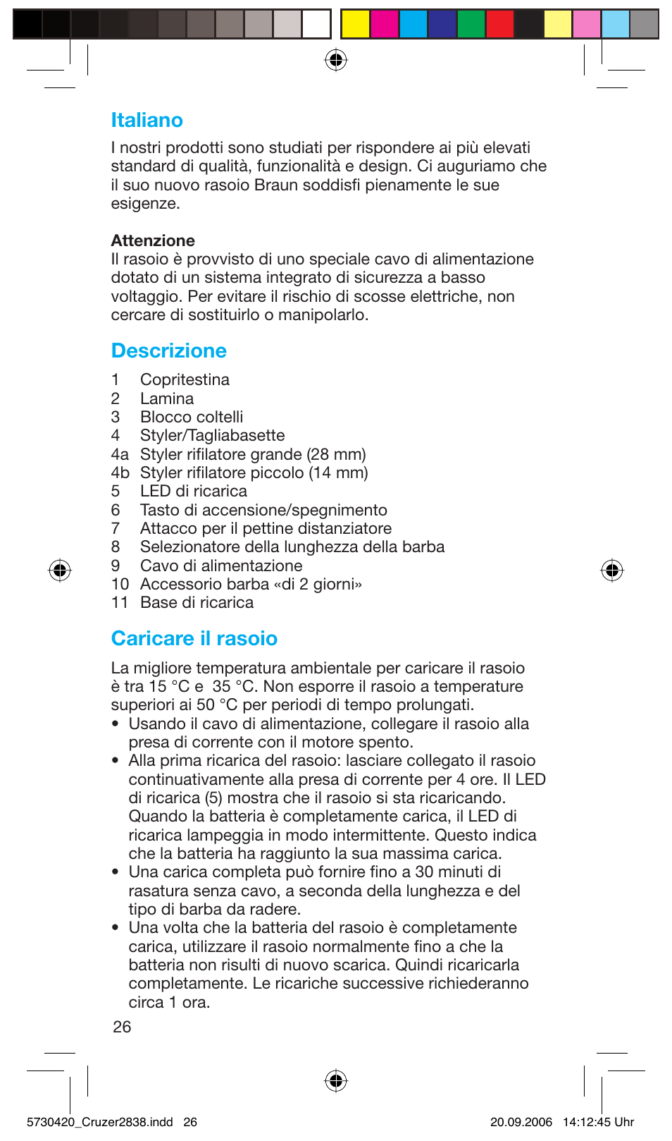 Italiano, Descrizione, Caricare il rasoio | Braun 2838 Cruzer4, body&face User Manual | Page 26 / 65