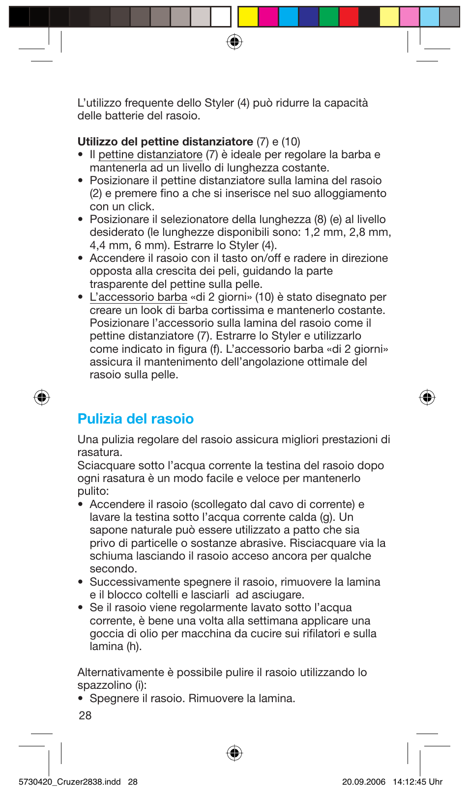 Pulizia del rasoio | Braun 2838 Cruzer4, body&face User Manual | Page 28 / 65