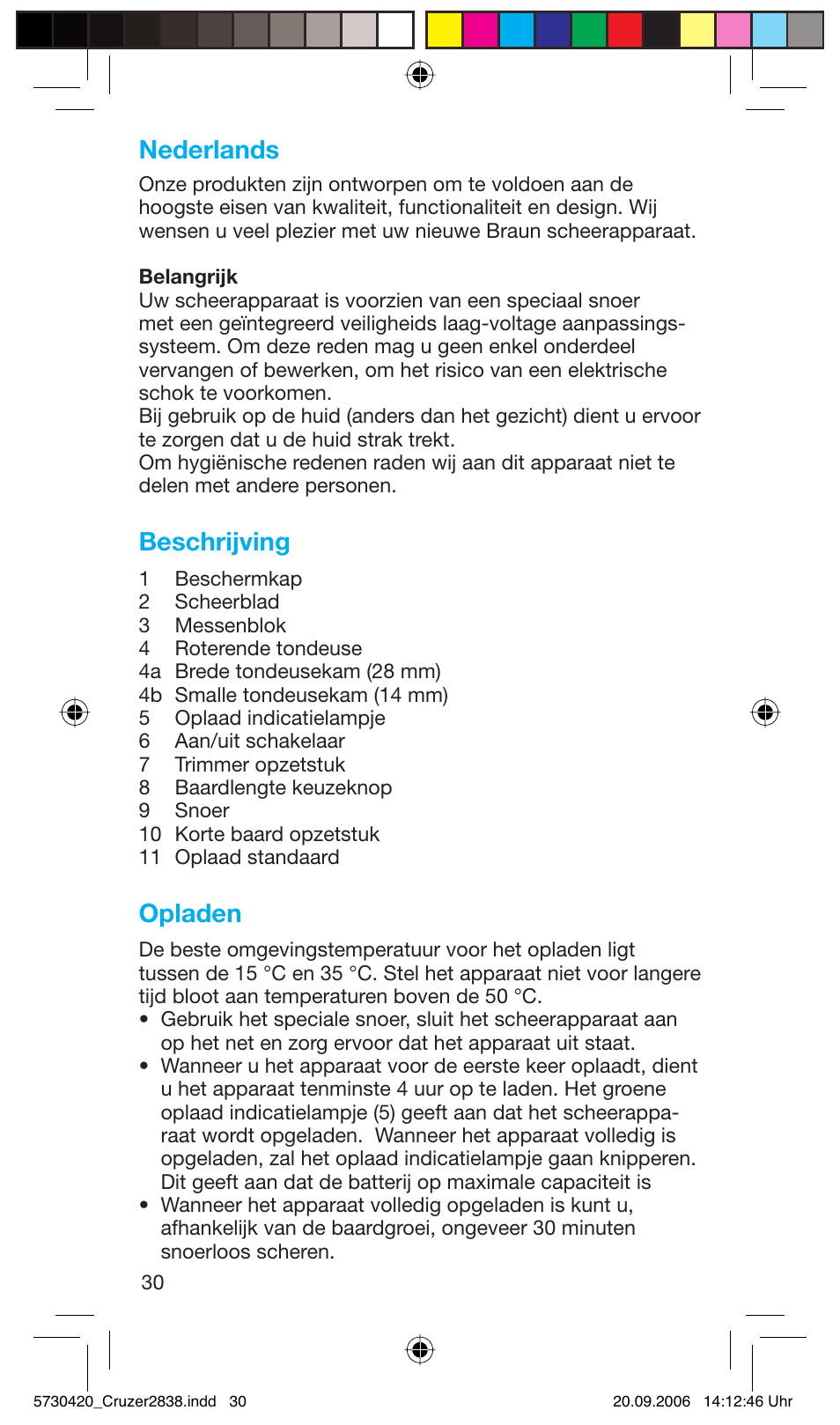 Nederlands, Beschrijving, Opladen | Braun 2838 Cruzer4, body&face User Manual | Page 30 / 65