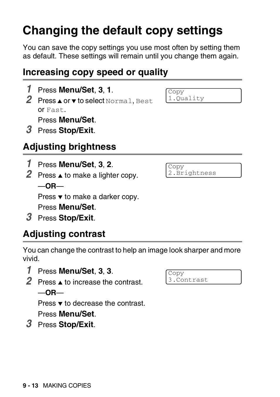 Changing the default copy settings, Increasing copy speed or quality, Adjusting brightness | Adjusting contrast, Changing the default copy settings -13 | Brother FAX-2440C User Manual | Page 121 / 230