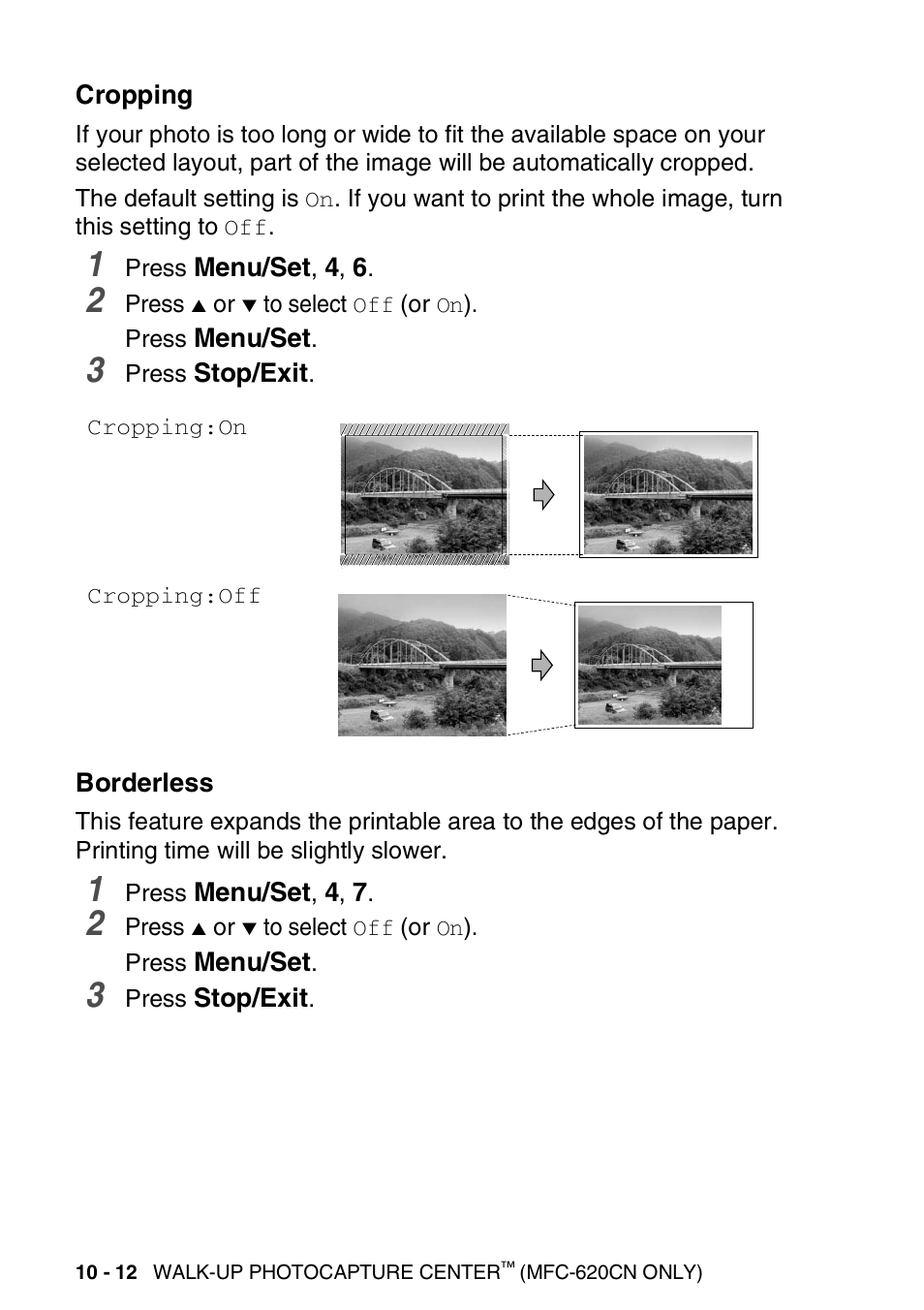 Cropping, Borderless, Cropping -12 borderless -12 | Menu/set, Stop/exit, Press, Cropping:on cropping:off, 10 - 12 walk-up photocapture center, Mfc-620cn only) | Brother FAX-2440C User Manual | Page 135 / 230