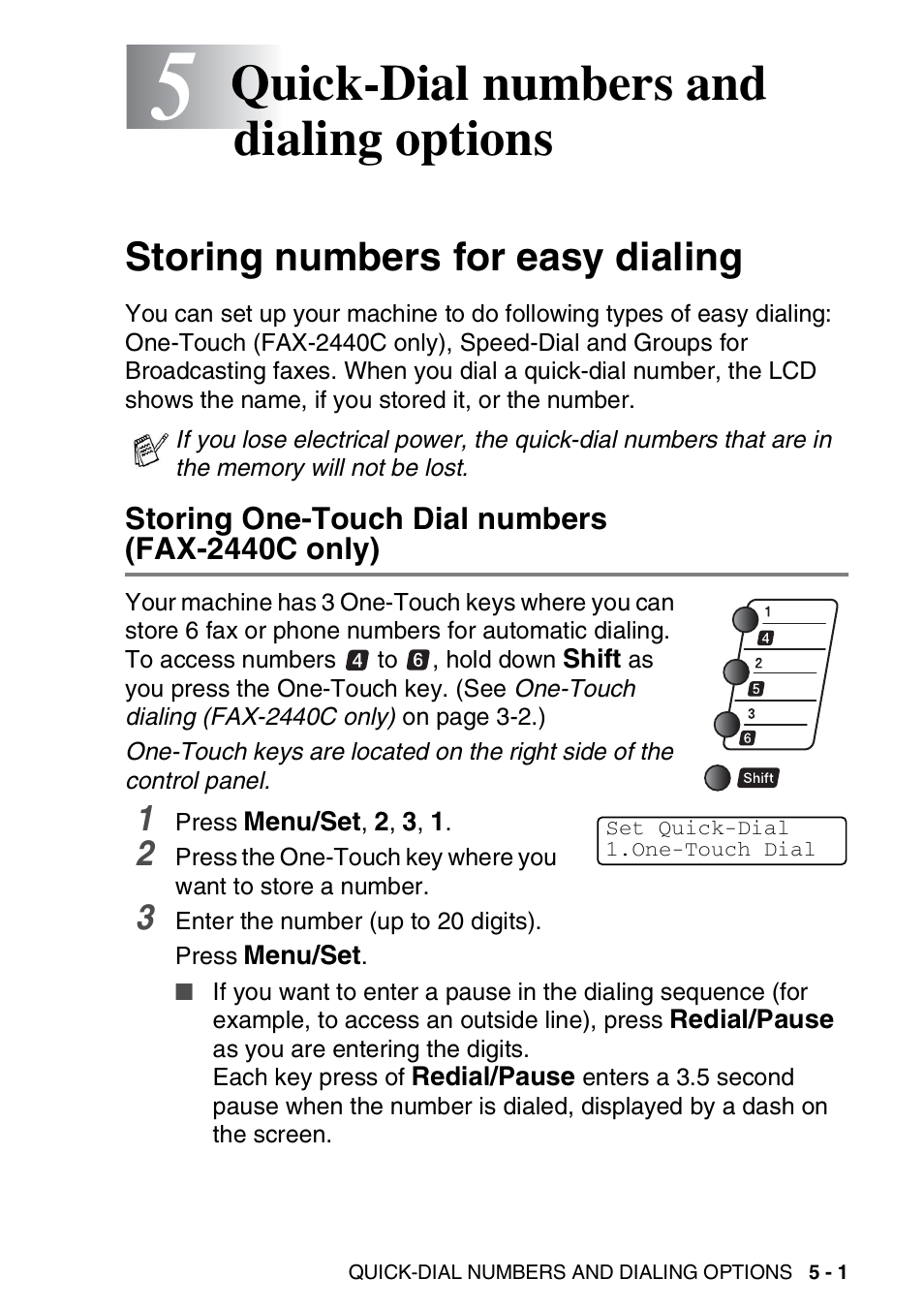 5 quick-dial numbers and dialing options, Storing numbers for easy dialing, Storing one-touch dial numbers (fax-2440c only) | Quick-dial numbers and dialing options -1, Storing numbers for easy dialing -1, Storing one-touch dial numbers (fax-2440c only) -1, Quick-dial numbers and dialing options | Brother FAX-2440C User Manual | Page 78 / 230