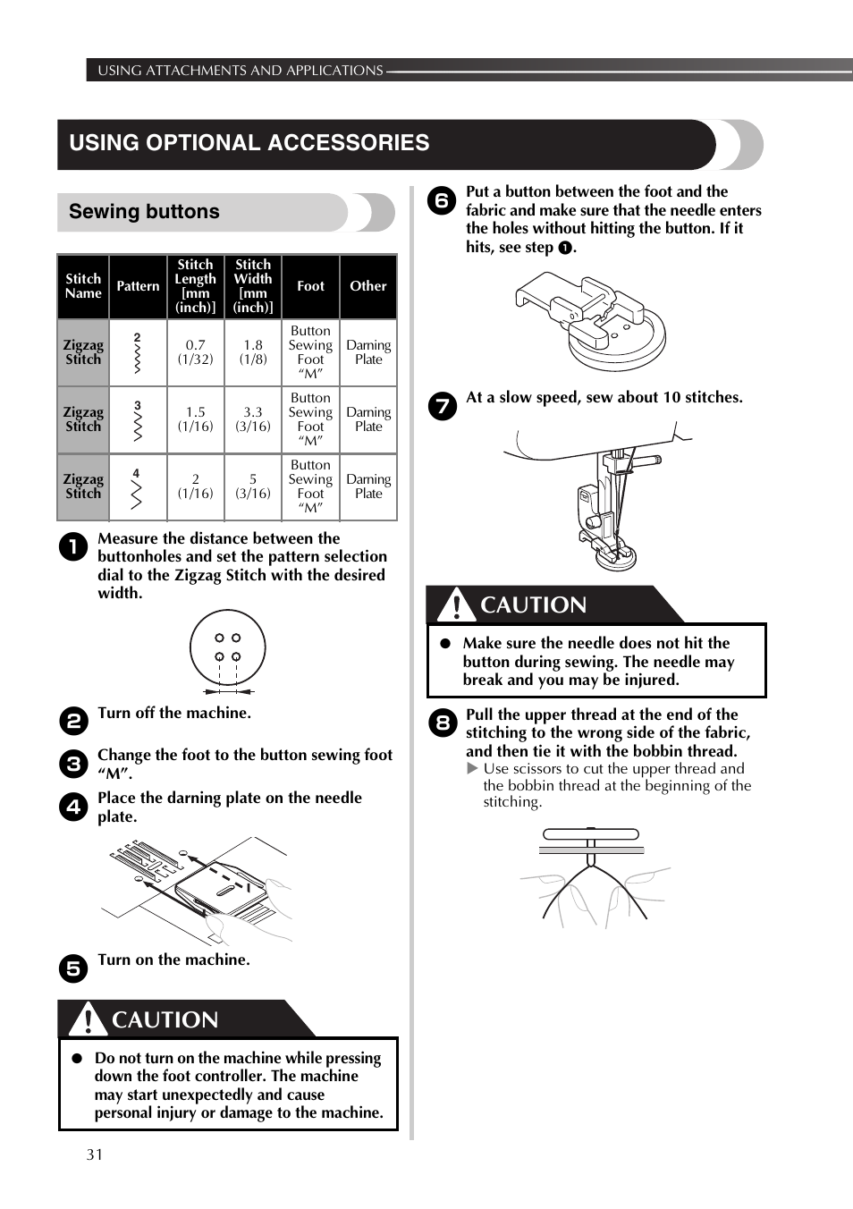 Caution, Using optional accessories, Sewing buttons | Brother JX2517 User Manual | Page 32 / 80