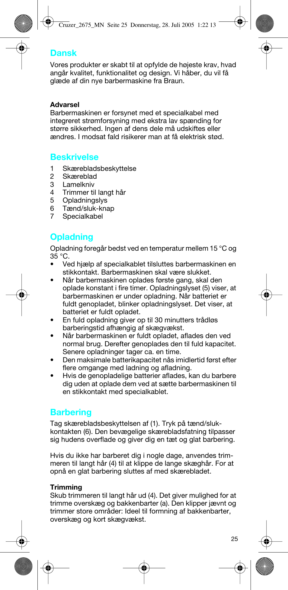 Dansk, Beskrivelse, Opladning | Barbering | Braun 2675 Cruzer User Manual | Page 25 / 47