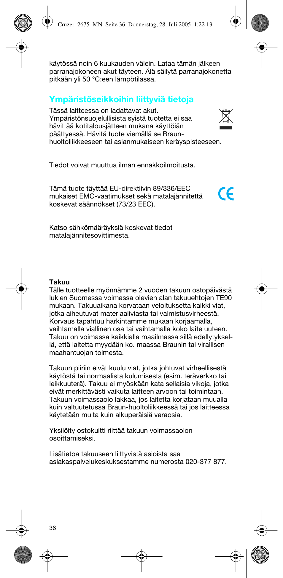 Ympäristöseikkoihin liittyviä tietoja | Braun 2675 Cruzer User Manual | Page 36 / 47