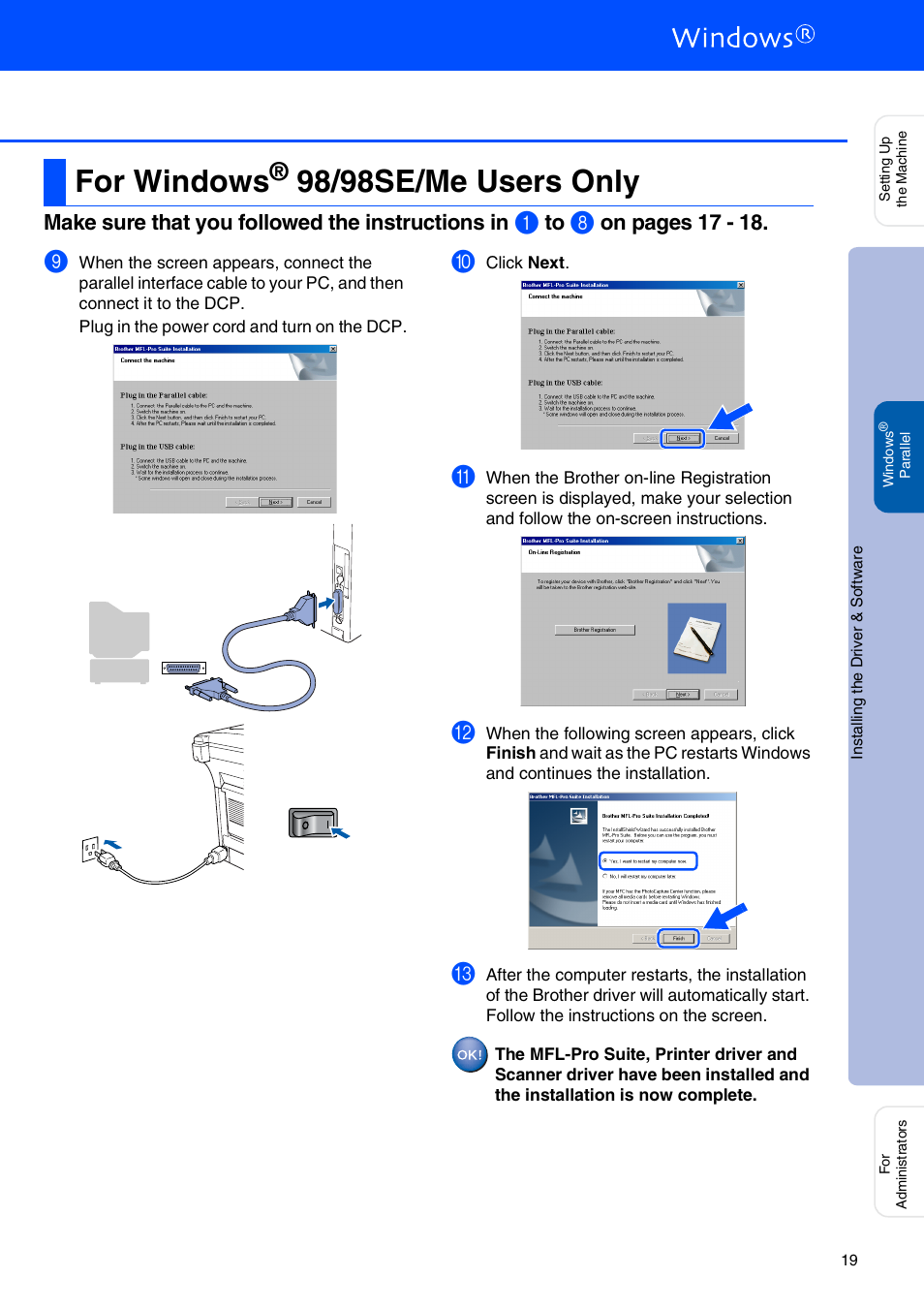 For windows® 98/98se/me users only, For windows, 98/98se/me users only | Windows, 98/98se/me users, Make sure that you followed the instructions in, On pages 17 - 18 | Brother DCP-8045D User Manual | Page 22 / 48