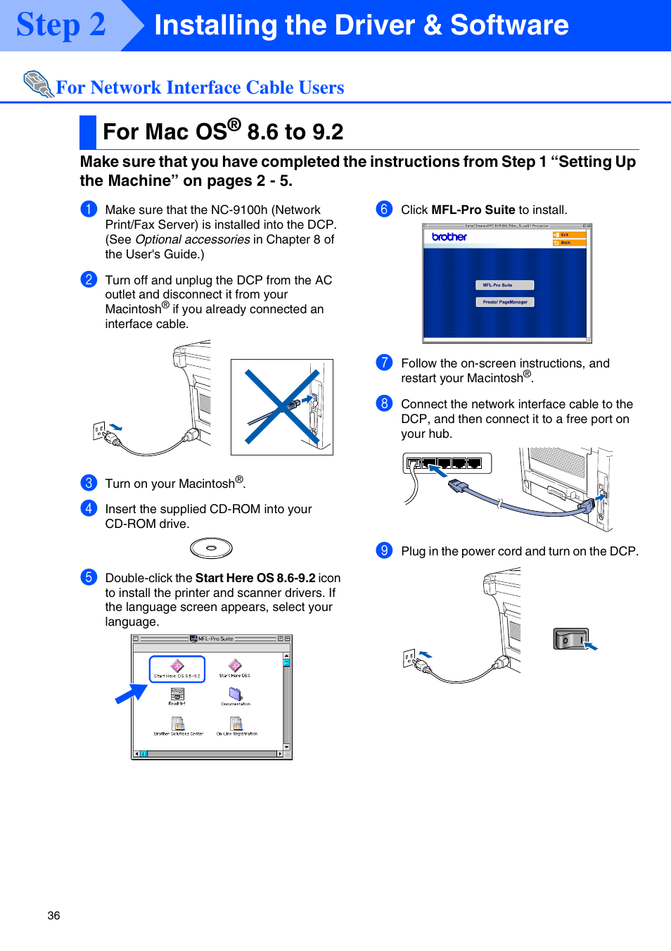 For network interface cable users, For mac os® 8.6 to 9.2, For mac os | 6 to 9.2, Step 2, Installing the driver & software | Brother DCP-8045D User Manual | Page 39 / 48