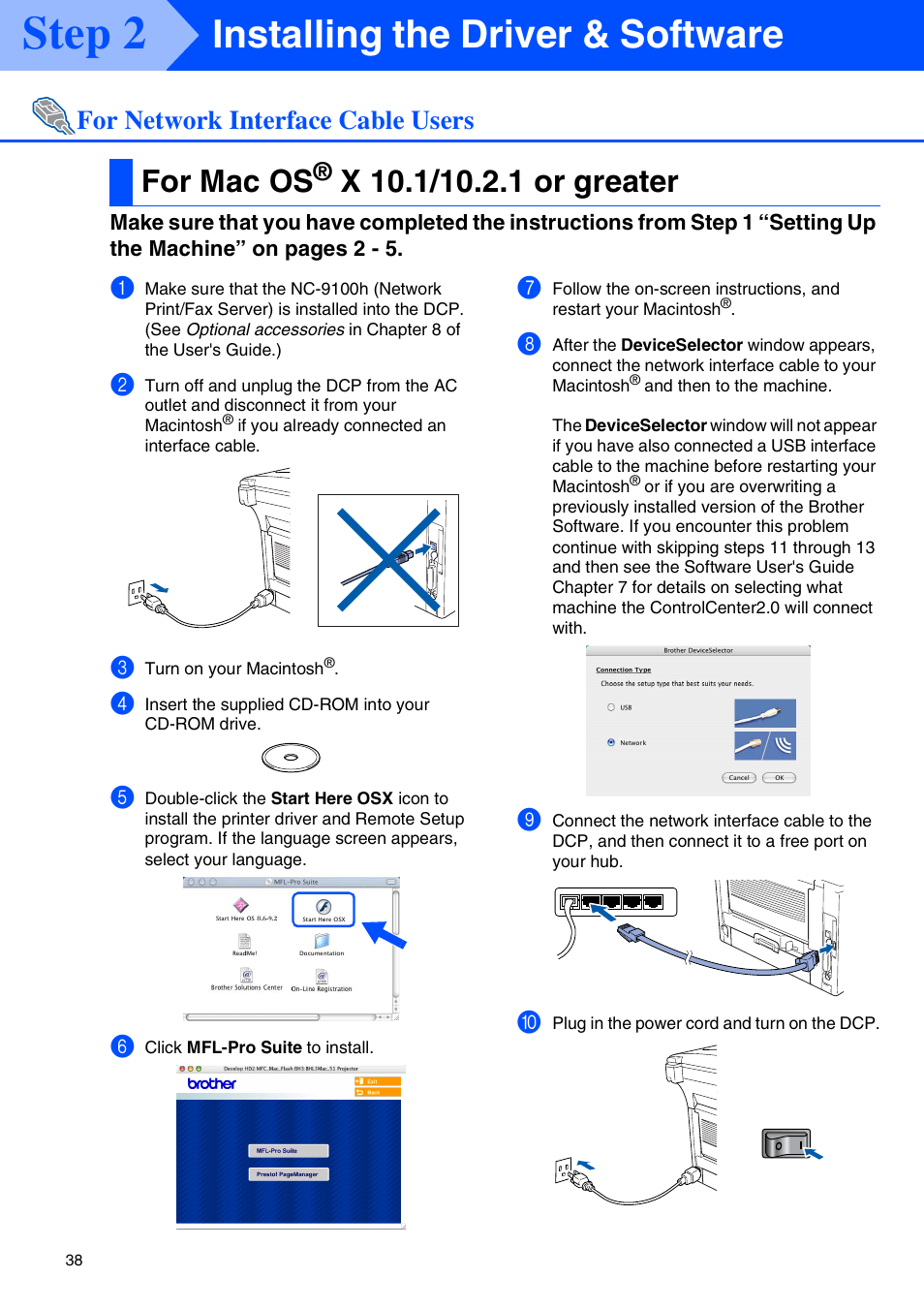 For mac os® x 10.1/10.2.1 or greater, For mac os, X 10.1/10.2.1 or greater | Step 2, Installing the driver & software, For network interface cable users | Brother DCP-8045D User Manual | Page 41 / 48