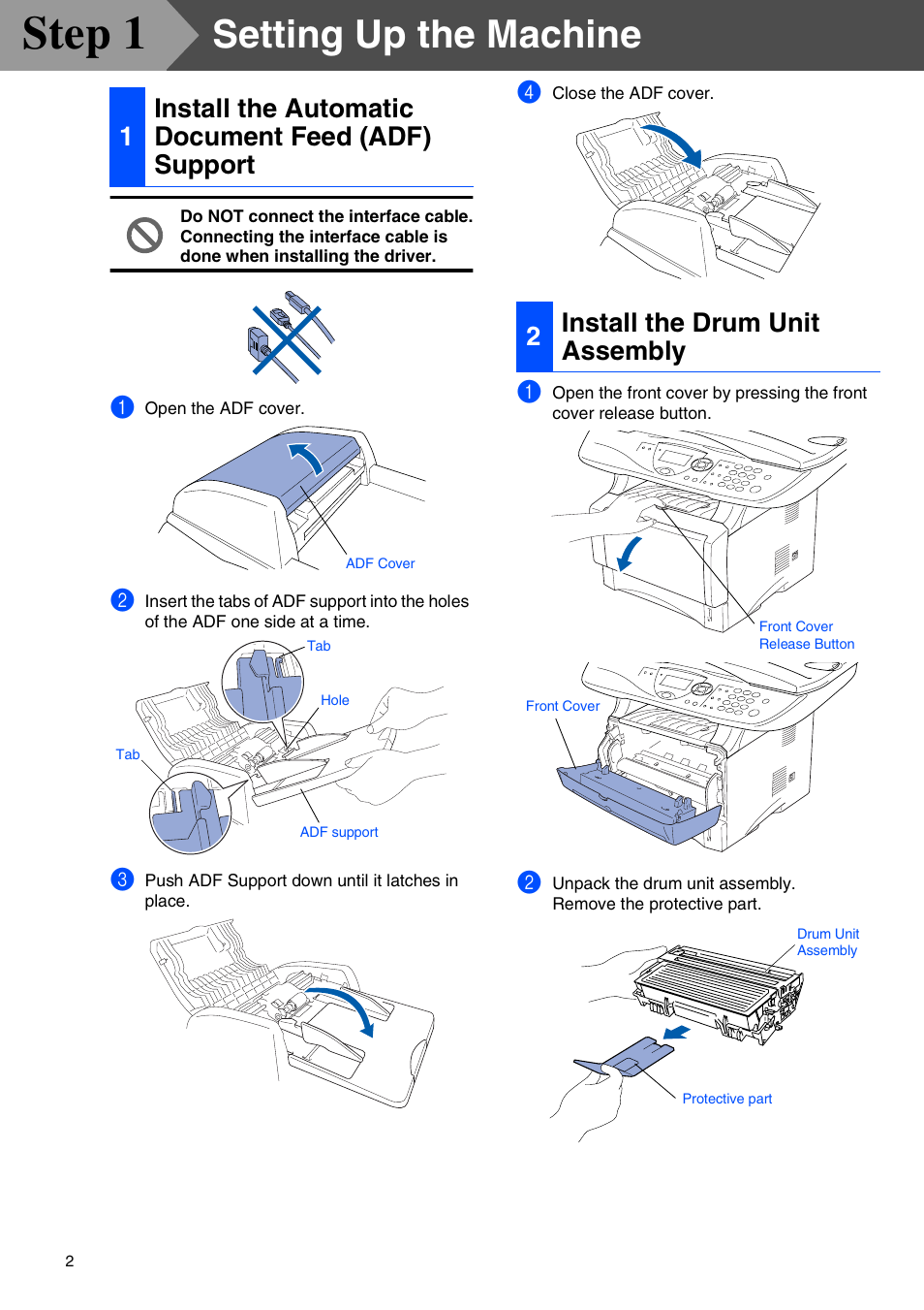 Step1 setting up the machine, 2 install the drum unit assembly, Setting up the machine | Install the automatic document feed (adf) support, Install the drum unit assembly, Step 1, 1install the automatic document feed (adf) support, 2install the drum unit assembly | Brother DCP-8045D User Manual | Page 5 / 48