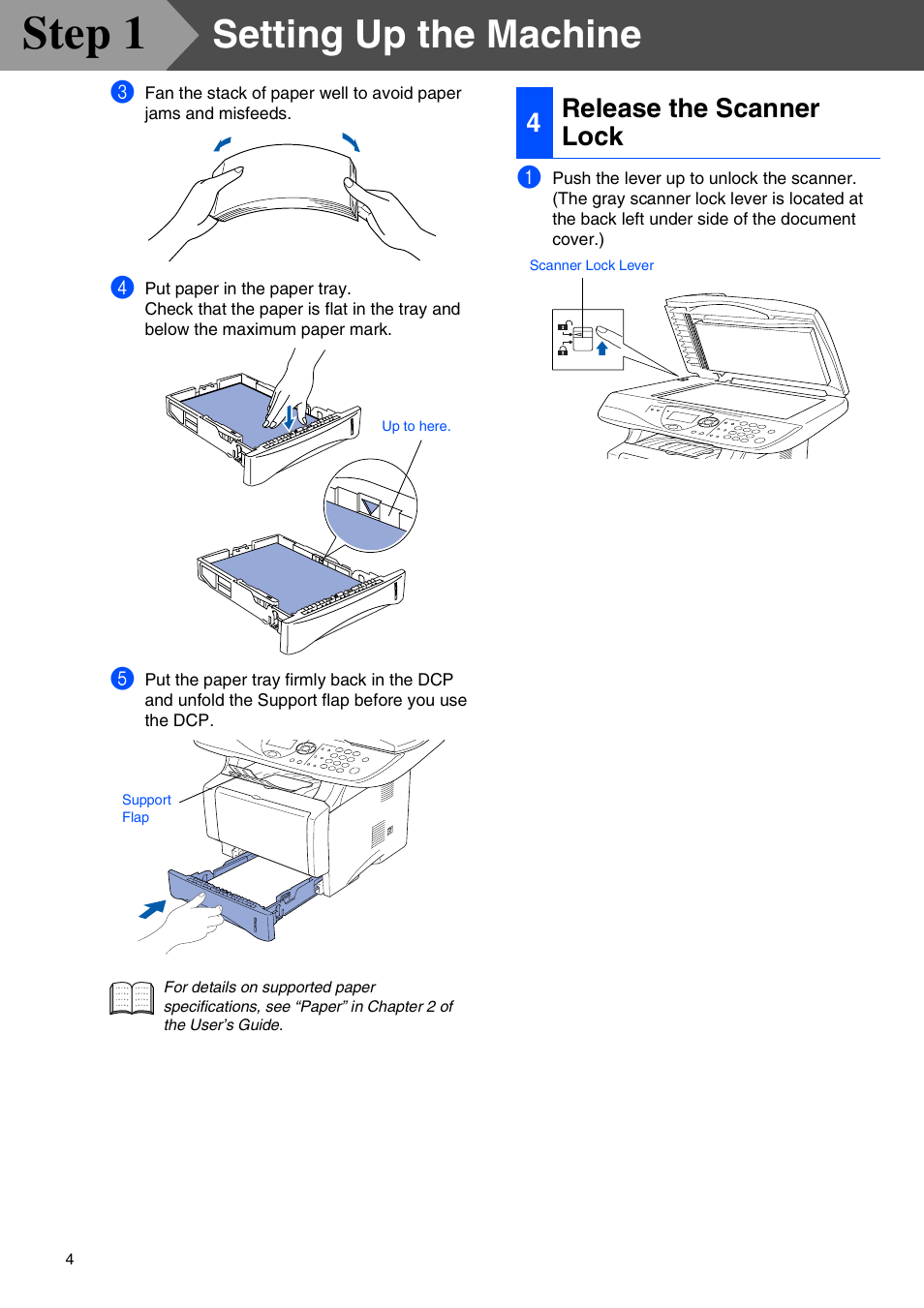 4 release the scanner lock, Release the scanner lock, Step 1 | Setting up the machine, 4release the scanner lock | Brother DCP-8045D User Manual | Page 7 / 48