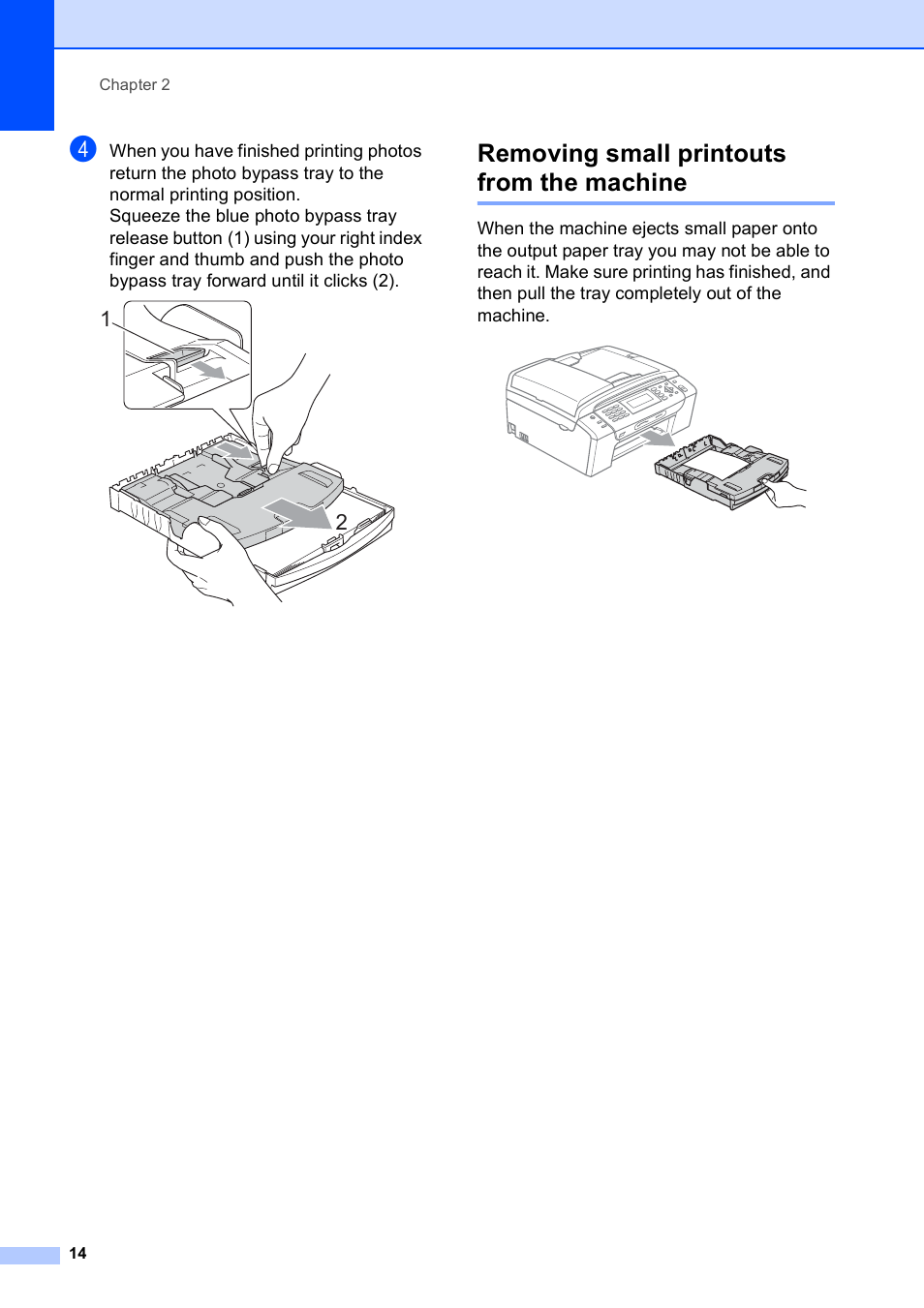 Removing small printouts from the machine | Brother MFC-490CW User Manual | Page 30 / 216