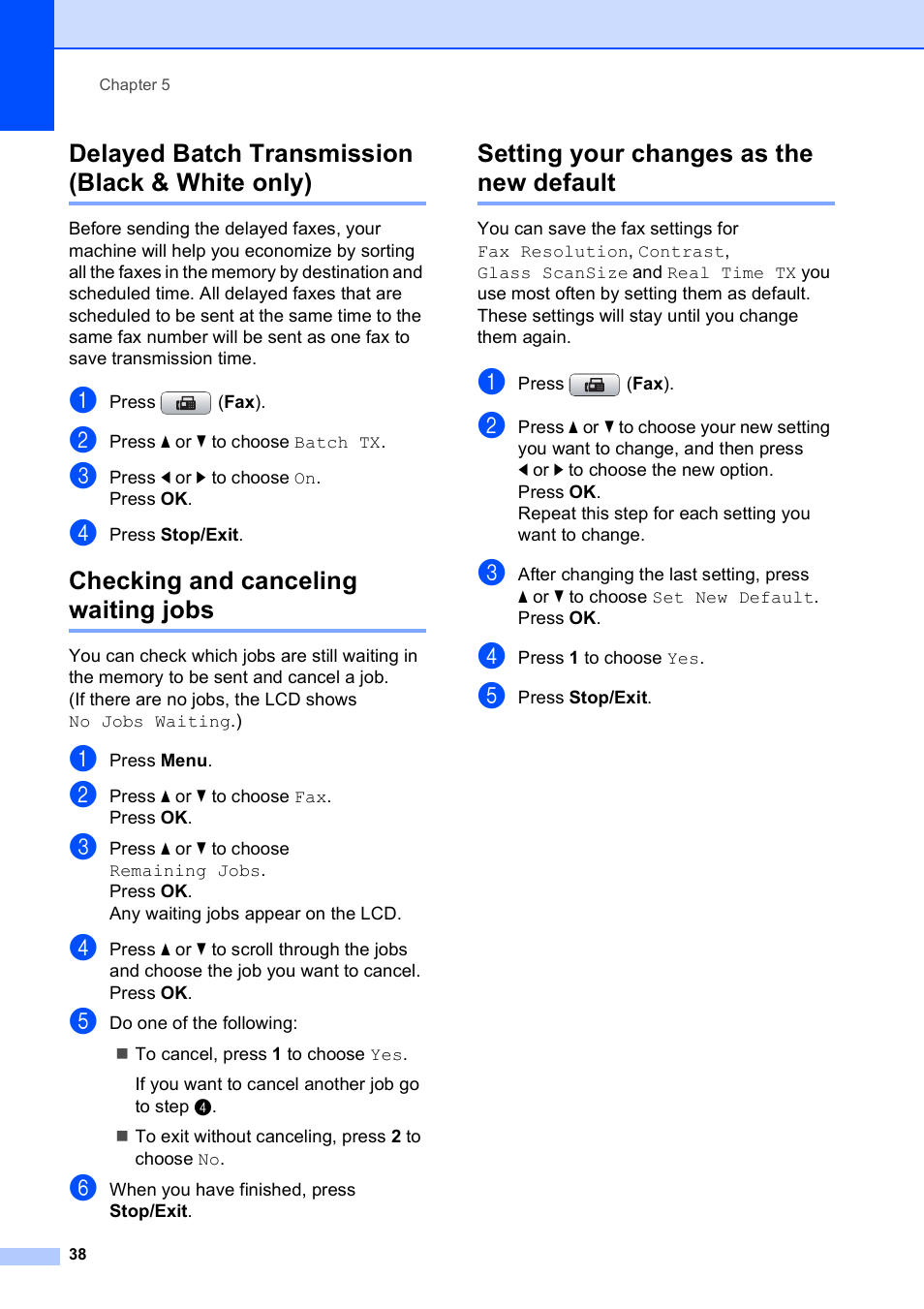 Delayed batch transmission (black & white only), Checking and canceling waiting jobs, Setting your changes as the new default | Brother MFC-490CW User Manual | Page 54 / 216