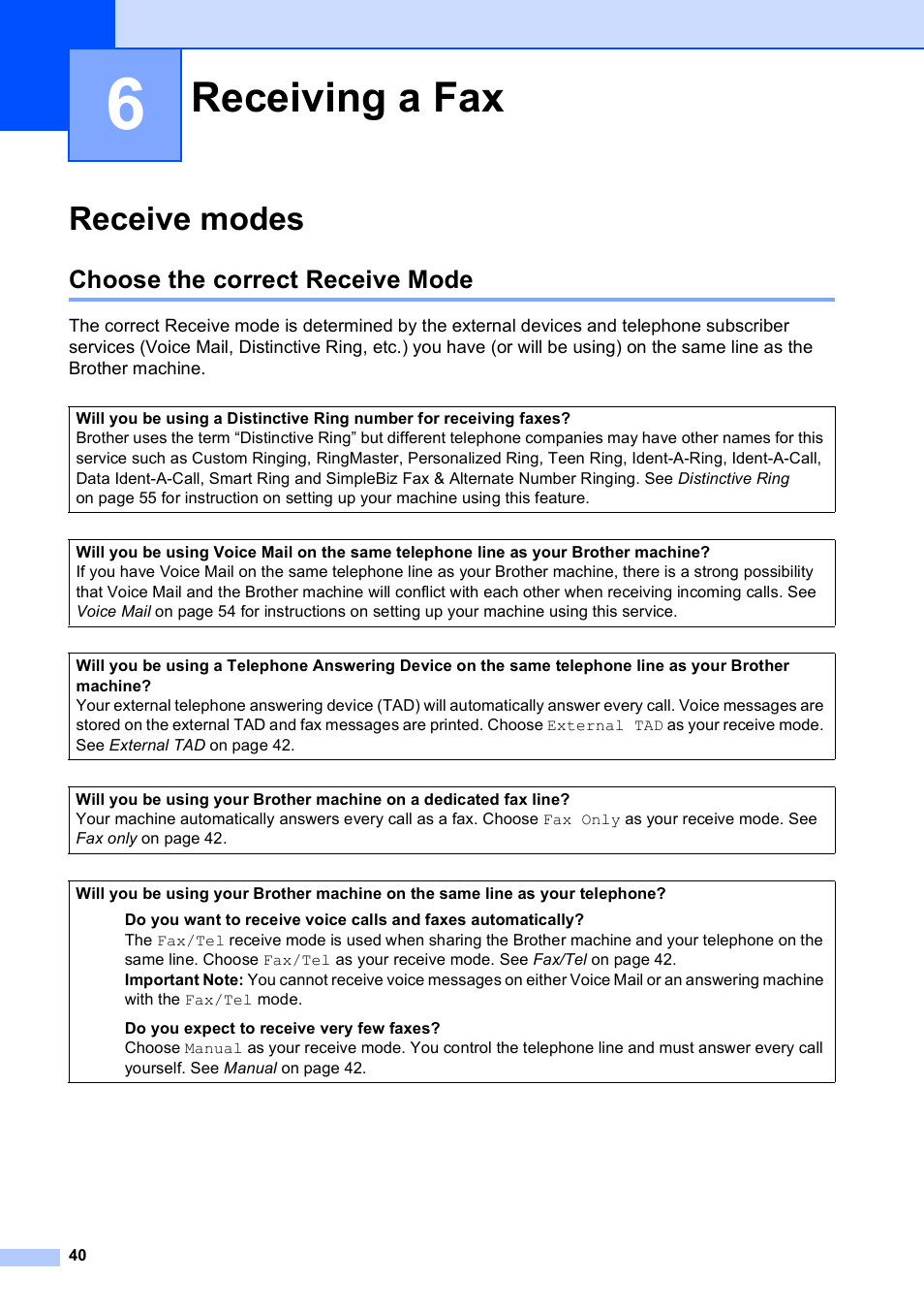 6 receiving a fax, Receive modes, Choose the correct receive mode | Receiving a fax | Brother MFC-490CW User Manual | Page 56 / 216