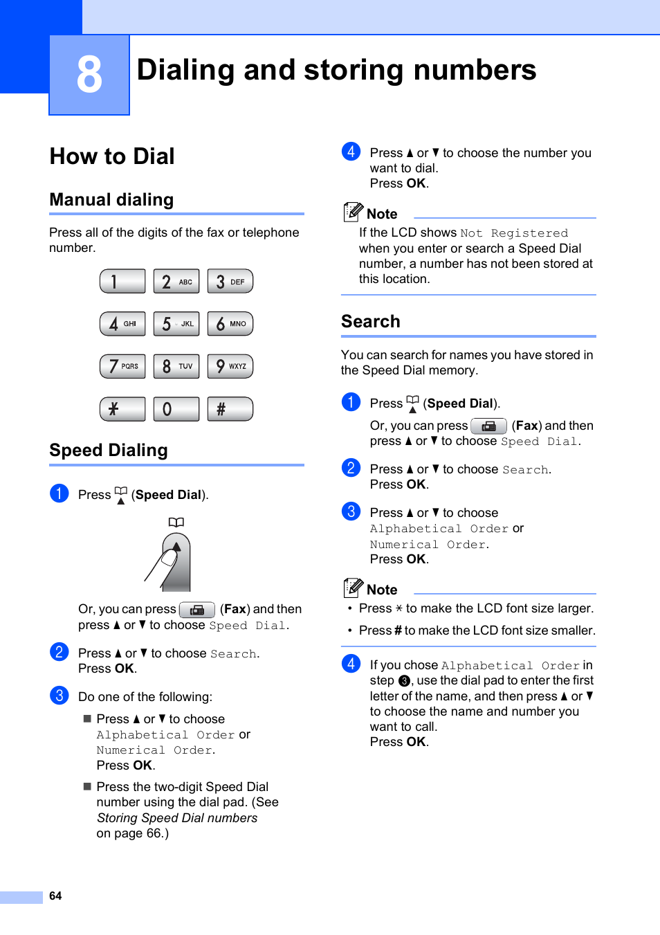 8 dialing and storing numbers, How to dial, Manual dialing | Speed dialing, Search, Dialing and storing numbers, Manual dialing speed dialing search | Brother MFC-490CW User Manual | Page 80 / 216