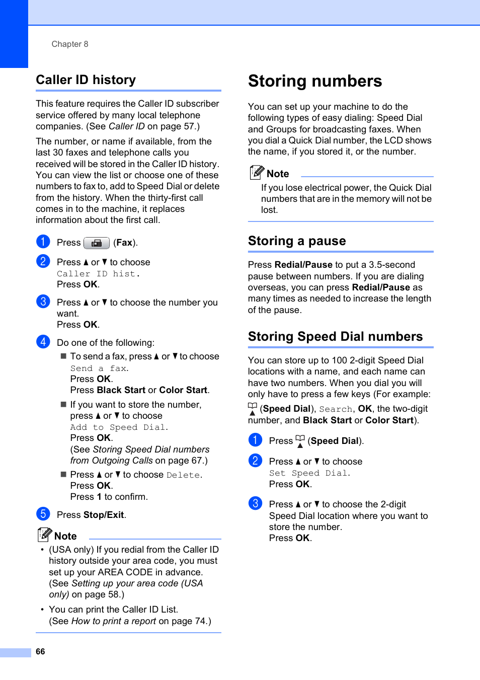 Caller id history, Storing numbers, Storing a pause | Storing speed dial numbers, Storing a pause storing speed dial numbers | Brother MFC-490CW User Manual | Page 82 / 216