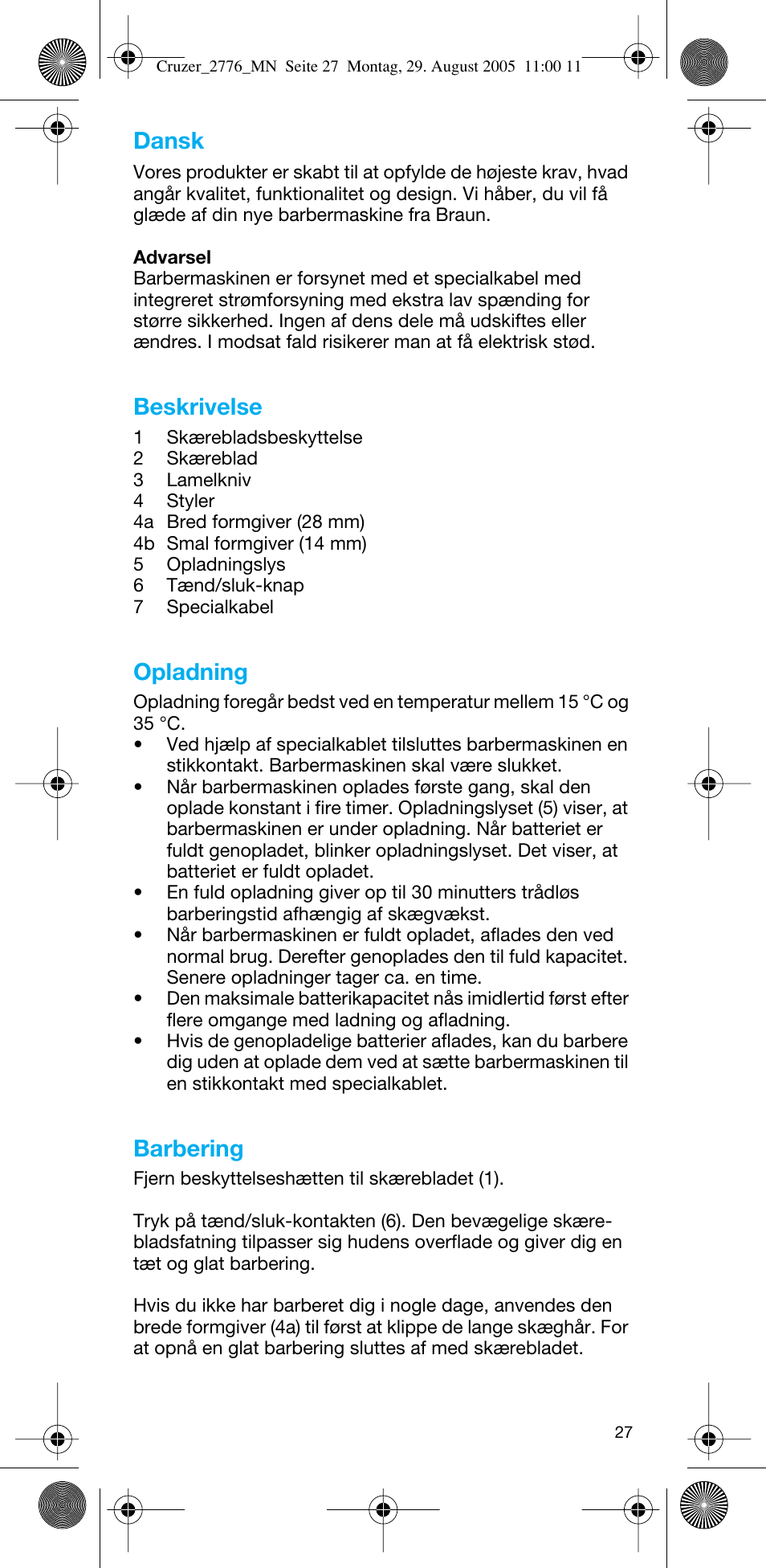 Dansk, Beskrivelse, Opladning | Barbering | Braun 2776 CruZer2 User Manual | Page 26 / 59