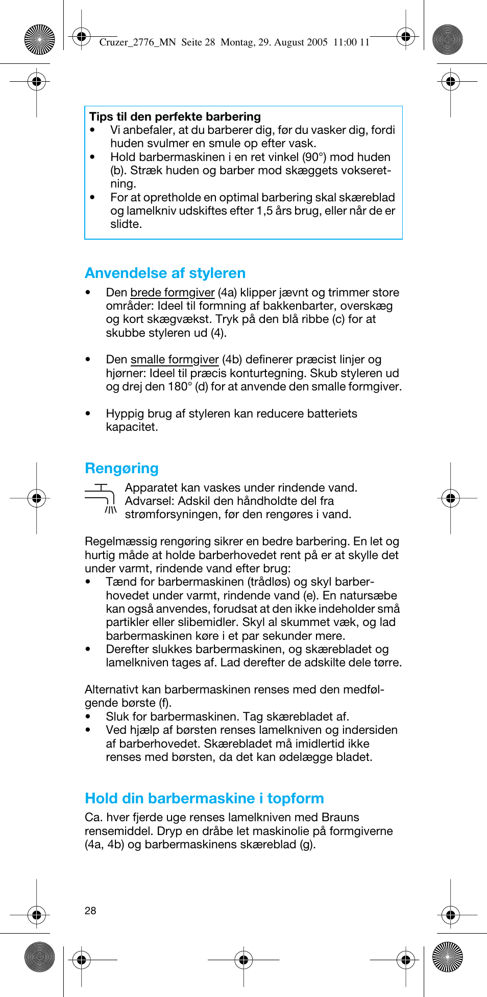Anvendelse af styleren, Rengøring, Hold din barbermaskine i topform | Braun 2776 CruZer2 User Manual | Page 27 / 59
