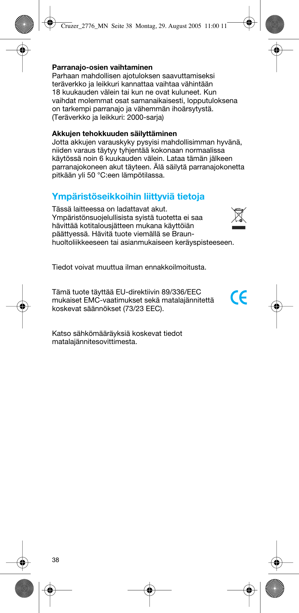 Ympäristöseikkoihin liittyviä tietoja | Braun 2776 CruZer2 User Manual | Page 37 / 59