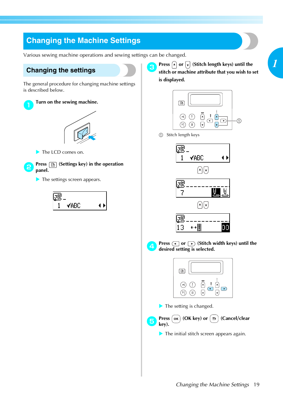 Changing the machine settings, Changing the settings | Brother SB4138 User Manual | Page 21 / 176
