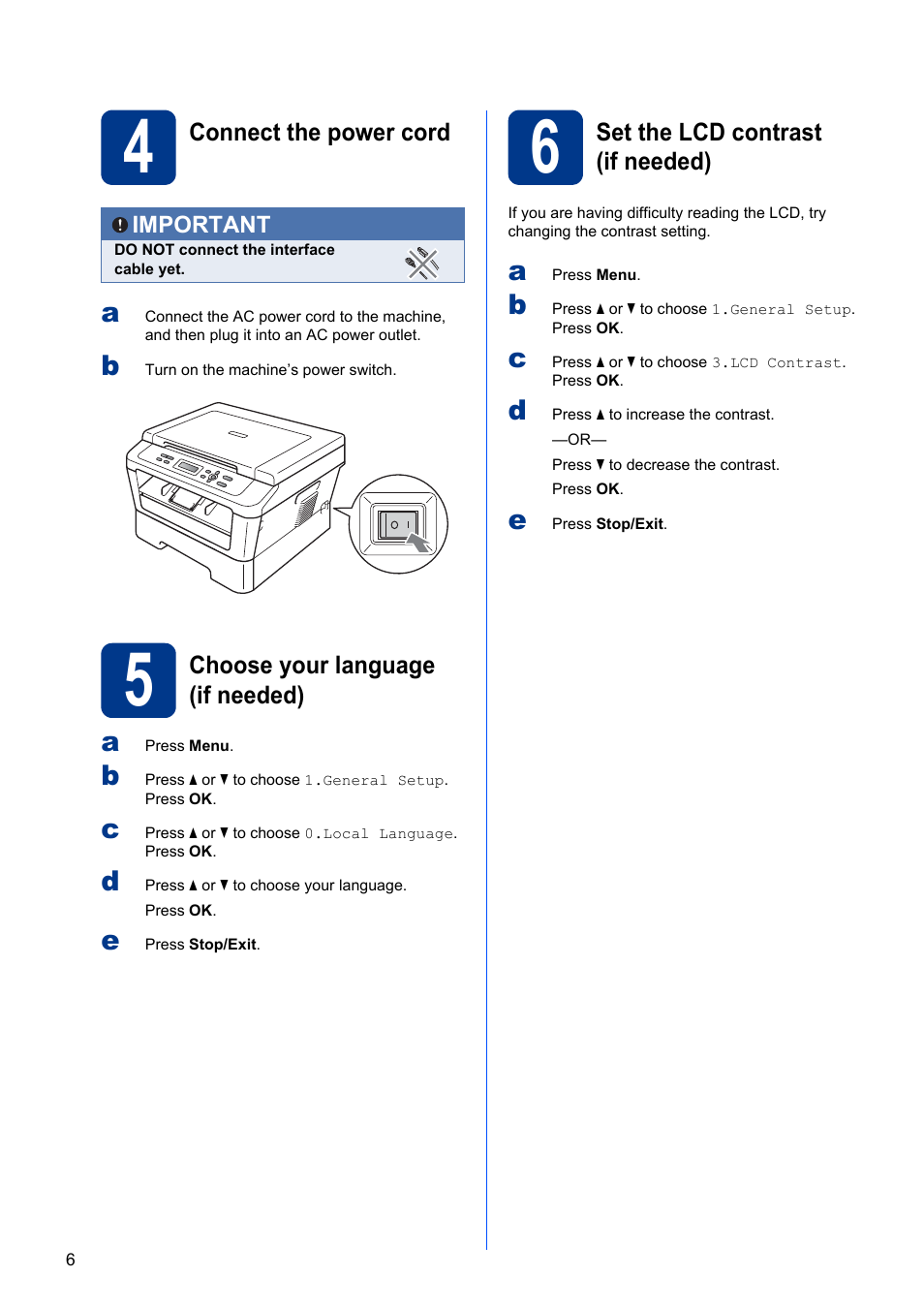 4 connect the power cord, 5 choose your language (if needed), 6 set the lcd contrast (if needed) | Brother HL-2280DW User Manual | Page 6 / 35