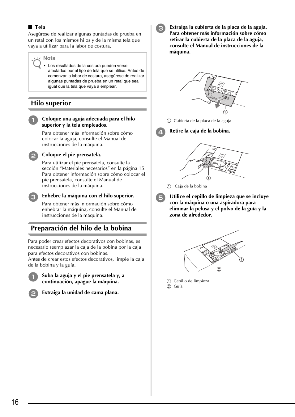 Hilo superior, Preparación del hilo de la bobina | Brother Innov-is 5000 User Manual | Page 66 / 76