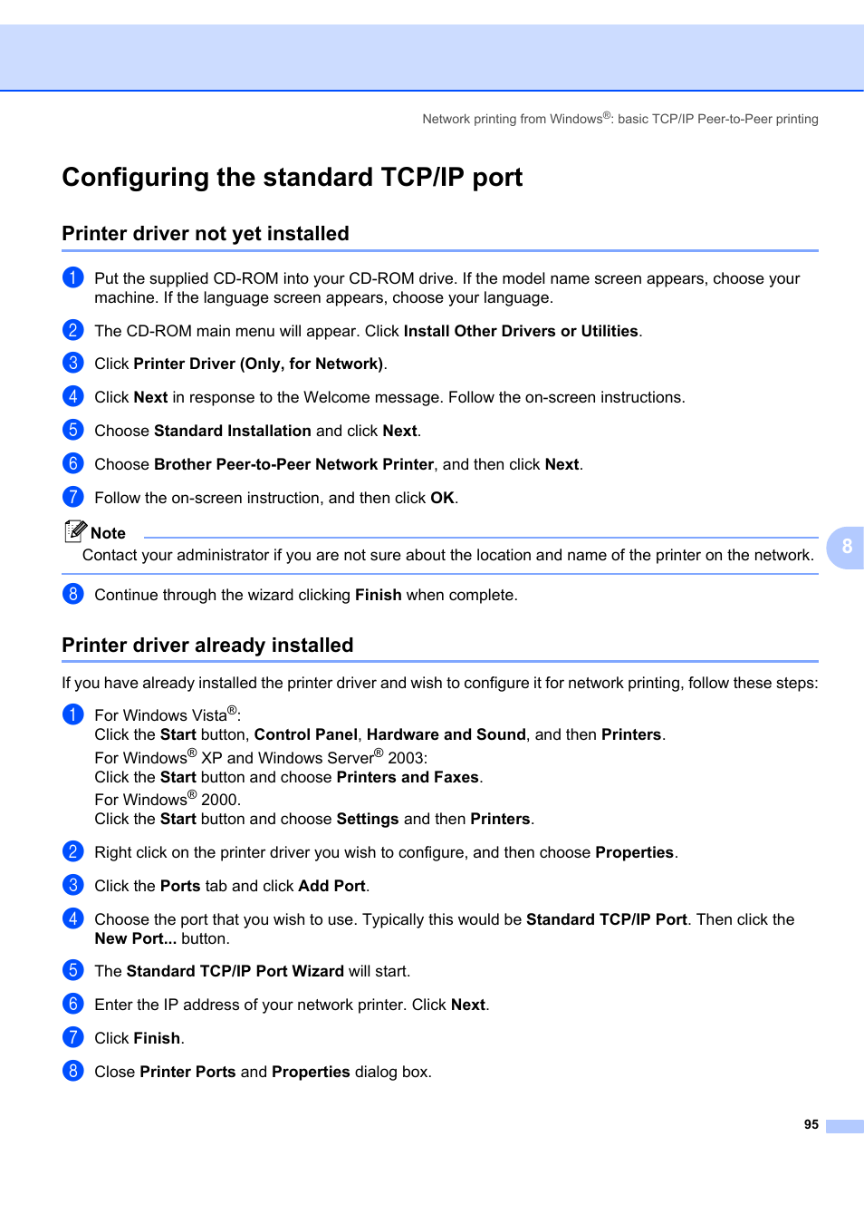 Configuring the standard tcp/ip port, Printer driver not yet installed, Printer driver already installed | Brother MFC 7840W User Manual | Page 104 / 151