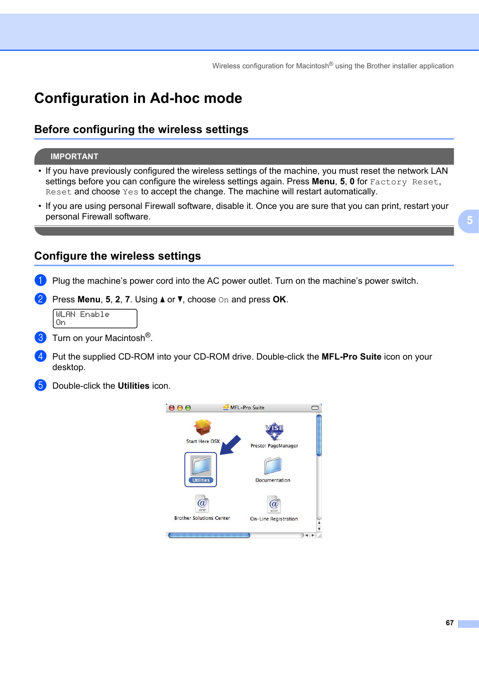 Configuration in ad-hoc mode, Before configuring the wireless settings, Configure the wireless settings | Brother MFC 7840W User Manual | Page 76 / 151