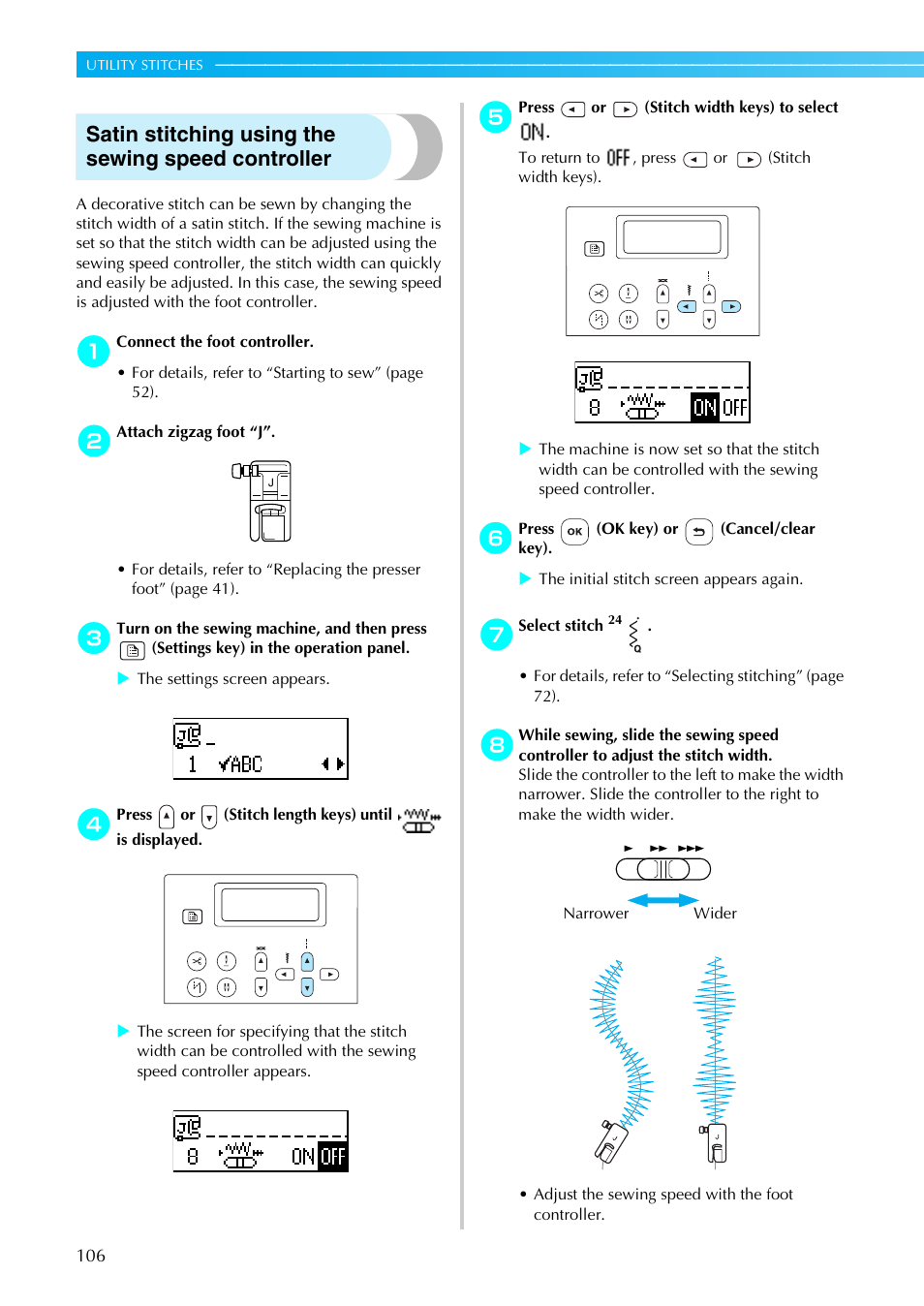 Satin stitching using the sewing speed controller | Brother PC660LA User Manual | Page 108 / 176