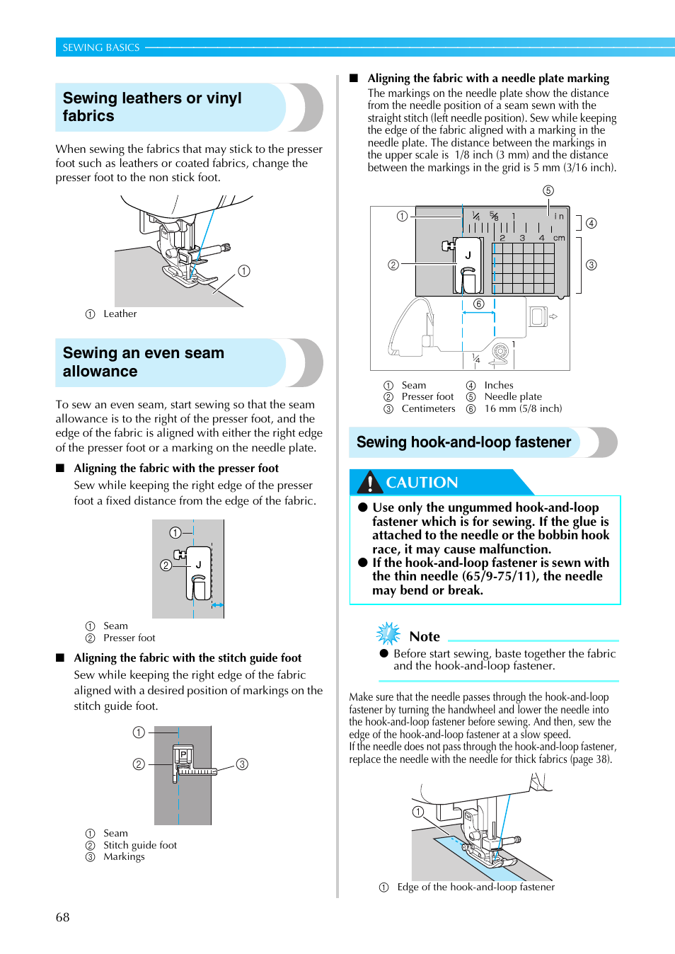 Sewing leathers or vinyl fabrics, Sewing an even seam allowance, Sewing hook-and-loop fastener caution | Brother PC660LA User Manual | Page 70 / 176