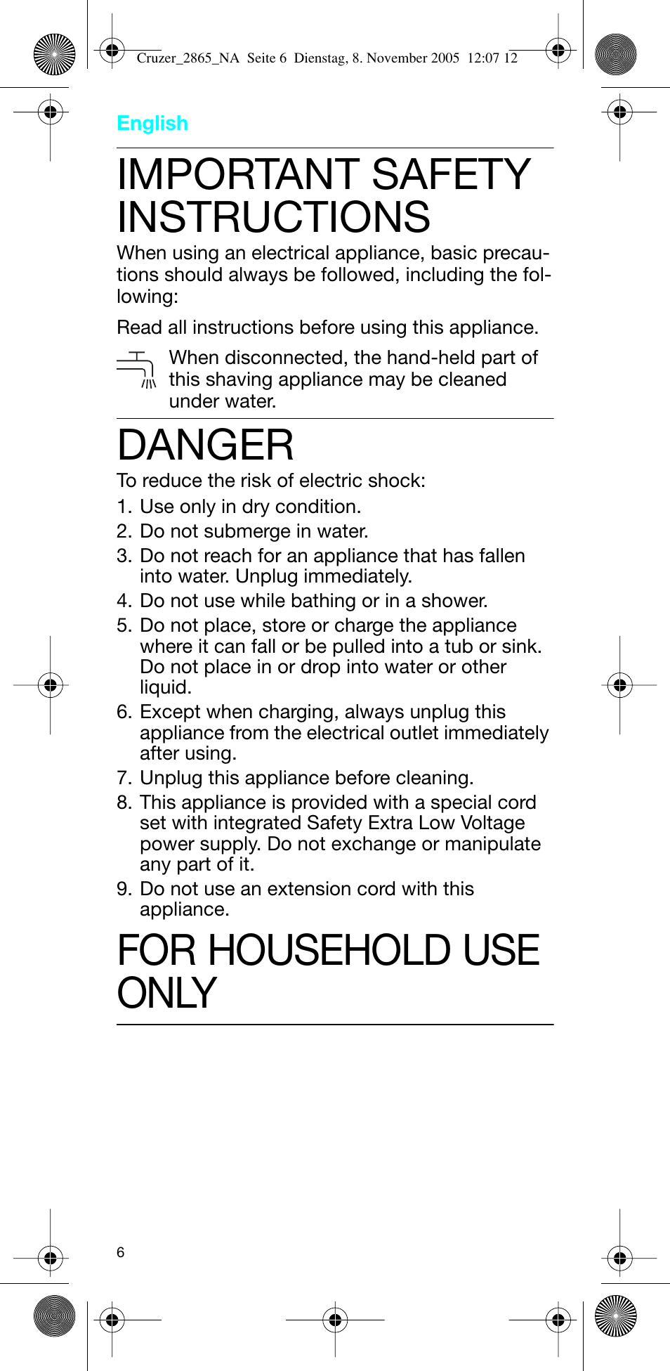 Important safety instructions, Danger, For household use | Only | Braun 2865 Cruzer3 User Manual | Page 5 / 23