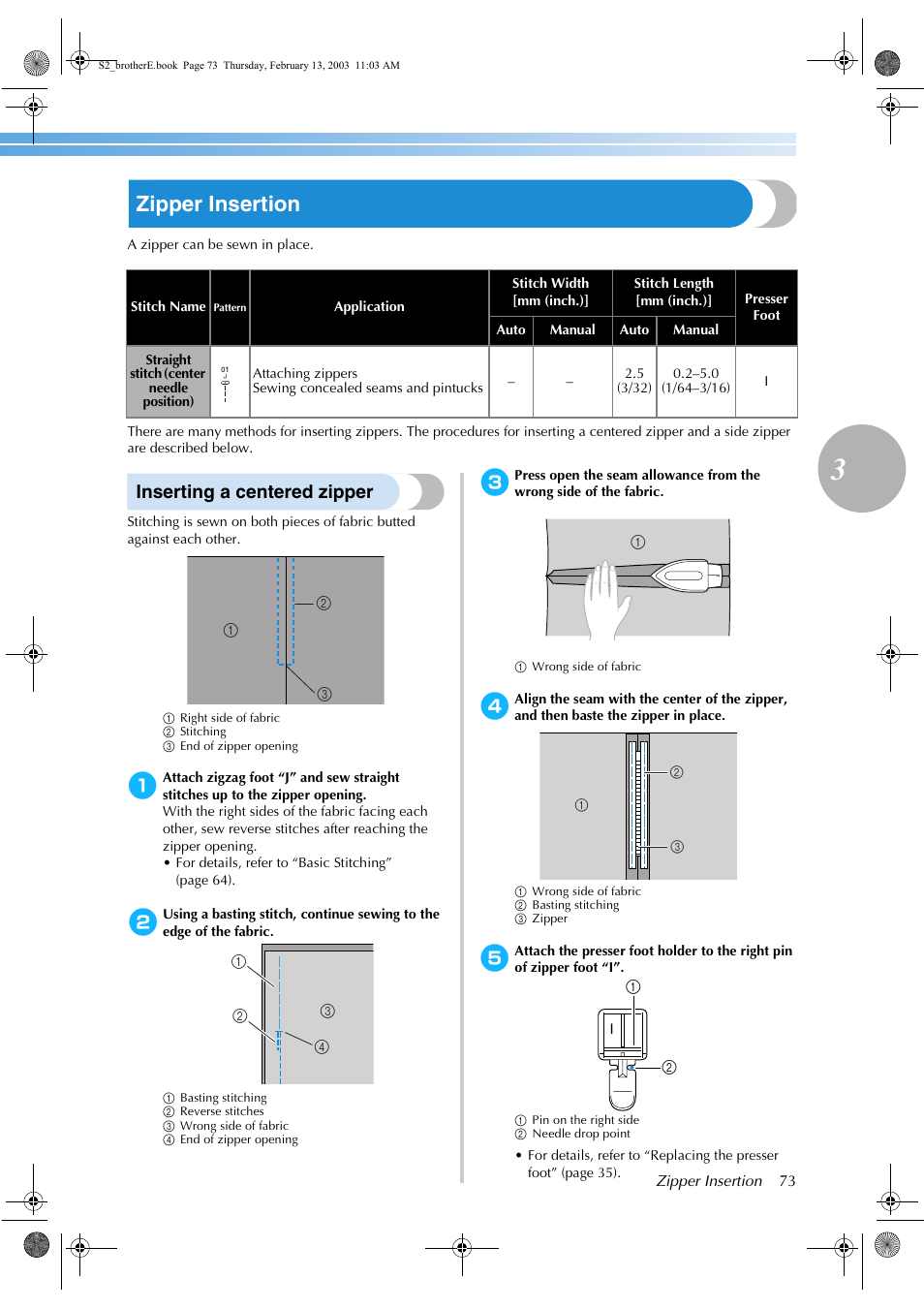 Zipper insertion, Inserting a centered zipper | Brother CS 80 User Manual | Page 79 / 115