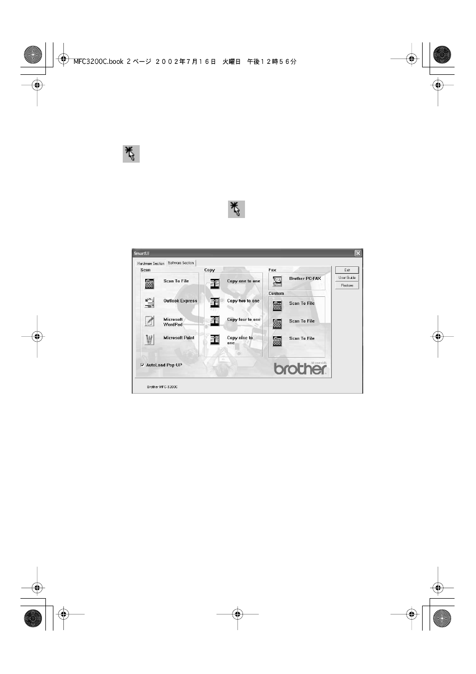 Autoload the brother control center, How to turn off auto load | Brother MFC-3200C User Manual | Page 149 / 266