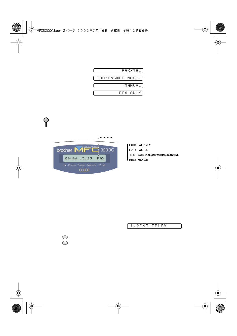 To select or change your receive mode, Setting ring delay, To select or change your receive mode -2 | Setting ring delay -2 | Brother MFC-3200C User Manual | Page 68 / 266