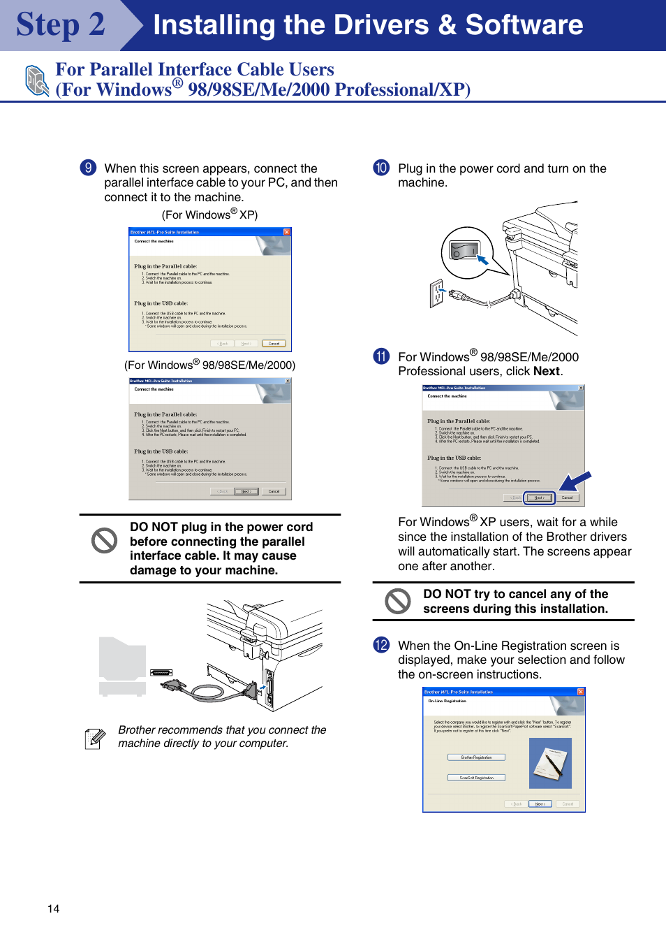 Step 2, Installing the drivers & software, For parallel interface cable users (for windows | Brother DCP-7020 User Manual | Page 15 / 31