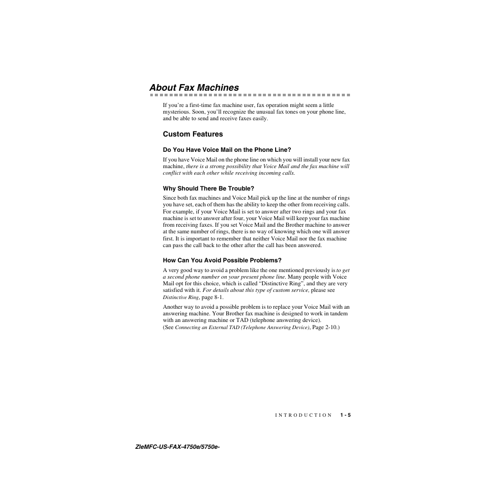 About fax machines, Custom features, Do you have voice mail on the phone line | Why should there be trouble, How can you avoid possible problems, About fax machines -5, Custom features -5 | Brother FAX-5750e User Manual | Page 26 / 231