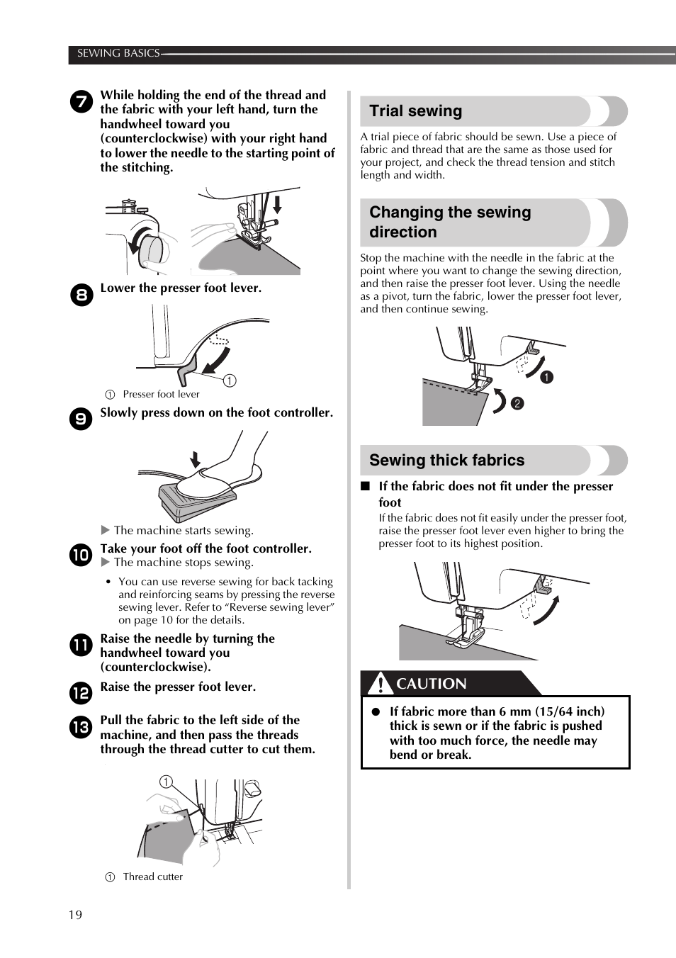 Trial sewing, Changing the sewing direction, Sewing thick fabrics | Caution | Brother SB170 User Manual | Page 20 / 92