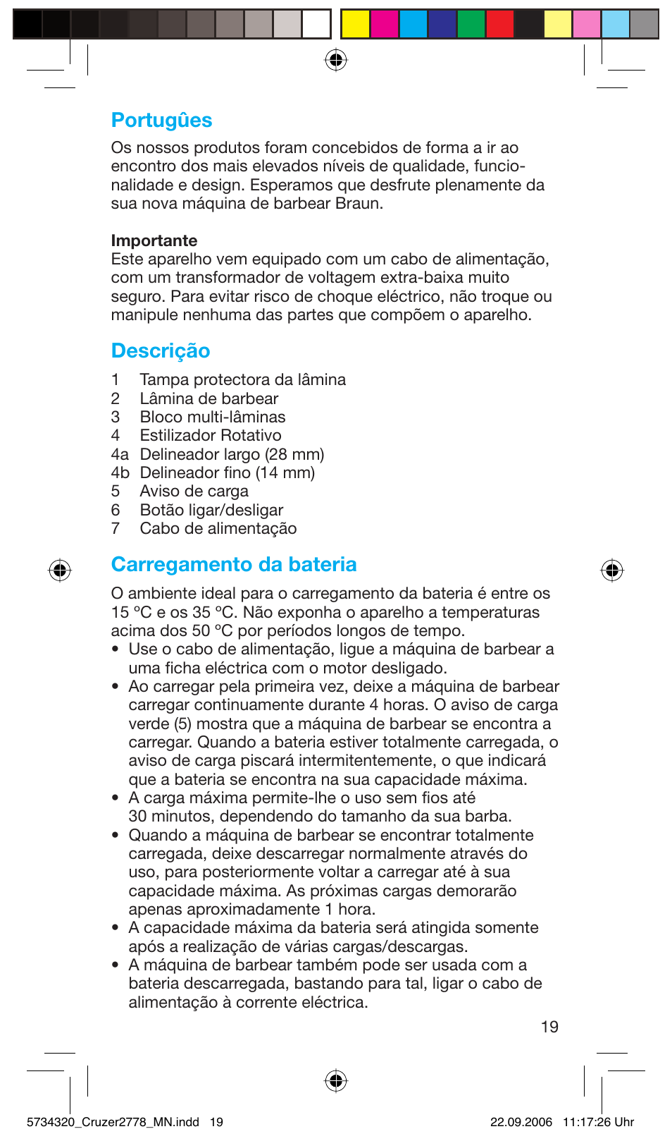 Portugûes, Descrição, Carregamento da bateria | Braun 2778 Cruzer2 User Manual | Page 18 / 55